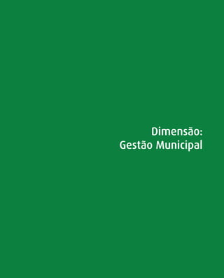 Dimensão:
Gestão Municipal
 