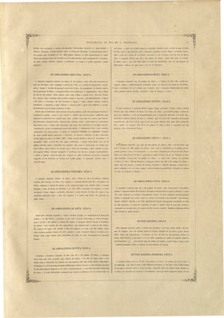EXPLORAÇÃO DO RIO DE . FR.~CISCO. 
direita e tá a entad:l a ca inha denominada Cac1lOeil'illlla, fronteira ao Bom Jardim, e 
abaixo e fronteiro á Praia Grande entra o corrego do Macamho ; no fim ela legua a ha- e 
um grande páo encalhado no rio, 000 palmo di tante ao lado eptentrional do canal. 
Sobre um pequeno banco de cascalho ao p', do Bom Jardim, notei conglomerado de h) drato 
de ferro. pedra calcarea argilo a (semelhante ao marn ) e pedra quartzito (pedra 
silicio a). 
QUADRAGESIMA-SEGUNDA LEGUA 
9 
ua barra, a qlJ:ll está 2,2'12 palmo~ (3 polegada elevada obre o niY I do mar. Or,anal 
do Hio toma a sua direcção para a margem esquerda e corre limpo e profundo en o ­tado 
a esta até a harra do rio ParLlo, deixando' ao uI a cxten a corôa de arêa elo Barro 
Alto; a margem direita tem 22 a 30 palmo de altura, obre eHa e tão a ca inhas 
do Barro Alto, e por e te lado ntra o I'iacho da Cannahraba, qu em um egundo dá 
420 palmos cubicos de agua para o rio de S. Francisco. 
QUADRAGESL IA-SEXTA LEGUA 
A margem esquerda continúa na altma de 30 palmos' obre eUa estão assentada as' 
ca as do Pa ador, onde co tumão a atraves ar o Riú na occa ião de dil'igirem-se p:1 a­geiros, 
tropas e boiadas de nm para outl'O lado do Rio, em seguimento do interior, para o 
sul da provincia ele Minas; a margem elireita está cortada por 3 sangradouros, tem a altura 
de 30 até 60 palmos. Está -situado sobre uma collina o arraial de S. José das Pedras 
dos Angicos, que, conforme tenho podido indagar e observar, tem 500 habitante, 1 Igreja 
e 95 casa, ; o barranco do Rio fronteiro á Igreja é rocha, éhisto calcareo argiloso 
(calschi to) e quartzito, a qual defende o terreno sobl'e o qual está edificado o arraial, 
da de truição caus:tcla pelas enchentes do Rio. 
Parece que os habitantes deste arraial vivem em pobreza, sendo seus principaes reclll'sos e 
occupaçõe a criação, pesca e caça, meno a cultUl'3, que n50 me parece sullici nte para 
alimentar os moradores do arraial, que neste sentido nec.essitão do recurso que vem dos 
rio Paracatú e Drucnia abaixo. Ob ervei wn e. taleiro sobre o qual estava- e con truindo 
uma barcJ. nova, e tenho sido informado que parte do habit:1ntes se occupão com ta 
construcçãcs, Oll por encommenda ou por pe.::ulação, e ultimamente forão ne'te e taleiro 
construi da sei barca~ novas, as quaes e ,enelem de 000,:000 até 1:200S000. Tambem 
h:l neste arraial alguns sapateiro e ferreiros. maiol'es enchente do Rio conhecil1a 
tierão lugar no annos de 1833, '1837 e 181i5, em que ubirão ú altura de 4.2 palmos e 6 
polegadas sobre o nivel das ua agua ordinaria; a Igreja ficou ainda cerca de '12 
palmos elevada sobre a superficie da enchente, bem como a maior parte do arraial que 
nada ·so1Ireu. Pouco abaixo elo arraial e tá o Porto da Pa agem e mais adiante as ca as 
elo Angicos' elhos. Ocanal navegavel 
e deixa a grande corôa de arêa elo 
esquel'da. O rio fronteiro ao arraial 
ni'el do mar. . 
é excellente em direcção, largura e profLllldidade, 
Angic ao ·lado occidental enco 'ada á margem 
e'ta 2,22i5 palmo li polegada elevado ohl'e o 
QUADRAGESIMA-TERCEIRA LEGUA 
A margem esquerda tem 30 palmos de altma, e a direita de 23 a 25; o canal na­vegavel, 
limpo e sufficientemente profundo, toma S'la direcção d:l barm do rio Par lo, 
• com a correnteza de 5,3 palmos por segundo, I ara a margem direita. tem seu Cul' o 
entre grandes bancos de arêa, deixando a ilha da Tapéra ao norte. 
QUADRAGESIMA-SETDIA LEGUA 
Oc'lnal encosta-se á margem direita sempre limpo, profundo e largo; rodeia o banco 
de arêa que está del'ronte da Barra elo ri1cho dos Pato, que dá 300 palmos cubicos de 
agna por segundo, e yolta da margem direita para a e querela, deix3nelo a eu !:ldo sep­tentriúnal 
extensos baneos ele al'êa e a vasante, que em p:lrte são eparados da m:1rgem 
esquerda por um braço srcco, que· só na sua p:lrte infel'ior tem agua pela represa elo 
Hio;' amb:ls a m:lrgens tem 30 a 35 p:11mos de altur.l· obre a esql1erda e tá um 
pelueno itio elenomin:1do Tapt'r:l. 
QUADRAGESIM.A-OITAVA LEGUA 
Pela margem esql1erela, que tem até 28 palmos de altura, ntra o rio do Peix.e, que 
tem a largura de 184, palmos na barra, corre com a yelociebde de O palmos por se­gundo, 
porém é razo e não navega7el, e a sua b:lrra obstruida por banco de al'êa. Pouco 
abaixo da barra do rio do Peixe, apresent:l-se pedra C:l!carea ao pé do barranco do Hio, 
cujo barranco e~eva-se at~ 50 palmos de altur:l, e sobre elle nota-se os foroaelos 
A Beira do mo e il'forada Benigna; a margem direita tem 20 a 30 palmo' de altllra e 
sobre ella está situada o I'ancho da Pa coa, fronleiro a Morada Benigna' o can31 nare­gavel 
continúa a ter seu CUI' o mpl'C em hoa largura e profundirlade, deixando os bancos 
de al'êa da Yent:lni:l ú dil'eila. 
• 
A margem esquerda, coberta ele matto, tem a altura de 25 a 30 palmo, sómente 
cortada pelo corrego ou barra dos Angicos; a margem direita tem 20 a 3iJ p31mo de 
altura, tambem é coberta de maLto, e no começo da legua está situada obre a me~ma 
margem a casa da Ponta da Barreira, e no fim dena o povoado do Angicos; o canal 
navegavel é largo, limpo e profundo, deixando a corôa de. arêa do Meio lla .gua ii ua 
esquerda, passando entl'e a ilha do Angicos e a corôa em fmnte do povo:ldo (le 
igual· nome. 
QUADRAGESThIA-QUARTA LEGUA 
Entra pela mlrgem esquerda o riacho do Bom Jare~.m, os sallgradoul'Os da Barra das 
Pedras e do Rio Pardo, e proximo á e te e tá a fazenda oe te nome; a altura da mar­gem 
é de 22 a 30 palmos e coberta de maLto; a margem direita tem 20 a 33 I almo 
ele altma e está cortada por um sangradouro, que tambem tem o nome uo !lio Pardo. 
No começo da legua está ituada a Ilha dos Angicos e no fim a do Hio Pardo; entl'e 
est:lS existem grandes banco de arêa, porém o canal navegael deixa-os ao lado occi­dental, 
bem corno alguns páos encalhados no leito do Hia, encostanelo- e á margem 
direita. 
QUADRAGESIMA-QUlr TA LEGUA 
o ADRAGESIMA-NüNA LEGUA 
A mal'~em c querd:l tem 25 a 30 palmos de altura, e:.tá de poroad:.t e em matto; 
quanto ú marg m elireita eUa está 20 a 25 palmo elevada obre:l aguas ol'din:lrias, e sobre 
ella e tão dispersas a Cl inhas denominad:l Capiio. O canal continúa a tel' boa profun­diJaue 
e tomando seu CJr50, entre a corôas da Ventania e do Ca r,alho, com bastan:e 
largura; todavia exi tem a seu lado eptentrional alg,In páo. grosso encalhados no leito 
do l~io proximos fI corô3 do Cascllho, o qU:le é mister tirar-se para não pel'igar a 
ll:lvegação na occ.a ião em que a agua' do !lia tirerem cressido. Tambem a margem direita 
está coberta de l}1aUo grosso. 
OUINOUAGESIMA LEGUA 
Pela margem esquerda entra o riacho dos PanJeiros, que tem. termo medio, 36 pal­mos 
de largura, por eUe soLem canoã 6 legu~s, di tante da na barr:l, pouco abaixo 
deste, entra um san,9T:lllouro; o barranco dr) !liJ do lado da dita margem coberto de 
matlo, tem 30 pa; " ue altura, e ao pj lielle apl'esenta-se pedra de qllartzo schisto a 
em Itacolumito, j.l1!· ~em direita tem 20 palmos ele altura, o canal limpo e largo, pa a 
.ósembaraçadamellltl enlr o bancos de arêa notallos na planta. 
o INQUAGESIMA-PRIMEIRA LEGUA 
_~ m:1rgem dil'eita . le,'a- e de 30 a ft.0 p:11mo de aHur:l, no começo la le'ua entra o 
rio Mangahy, C;]jo leito é razo e não olTel'ece n:lvegação' a ua barra e tá 2,'190 palmos 
2 po~egad IS elevada sobl'e o nivel uo mal'; daquella barra em diante c tão ituada as 
Cl inh:l do Ca calho da Capi'ara e lio B beJor, em ·cllja frente apparcce peelra do arêa 
Continúa o barranco esquerdo do Rio com 30 a 35 palmo de altura, a marrrem 
de te lado não e:stá povoada, ma coberta de malto, e no fim da legua entl'a o Rio 
Pardo com a velocidade ti,3 palmos em um .egundo; elle tem, termo medio, 188 palmos 
de lal'gura e no refel'ido tempo despeja 4.,980 palmos cubicos de agua;:l sua margens ão altas 
g ele 20 a 28 palmos compõem-- e de arêa e de moronão- e; o eu leito e tá muito ob'trllido 
~ de páo, é só com dill1culdade navegavel por canõas na di tancia de ·12 leóua· acima la 
~,----=------------------------ 
 