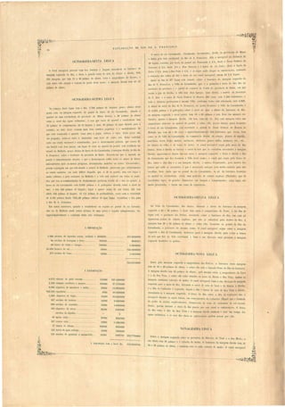 EXP LORAçÃO DO RI O DE. F R NCI SC . 
O li!' o do ri Carunhanlla (Crtri117Ienlirt, CaJ'wllielllw), divide as provill 'ia d tinas 
r, 13allia pelo lado oc 'idental dn Hio 'de S. Franeisco. EII ú navegavp) na di::;tnl1 'ja de 
.Jü legua contada por terl'a do p ntal at', Taca1'{//ll1ió ti 1f'J; de te a 'assa Senhora da 
COllcl'iriio 2 3/1~' de~ ta 3/11. a Bom I/ccesso e ii barra do rio Coxt't,. desle á lagüa da 
PedI'(( '1 1/4.' LI ta a Boa Yisla ,i 1/2; e LI lugar on(le hcg,ío a emlJar 'arr) , conLando 
LI axt n ão dils v Jtas do Rio e )inll:1 do LI canal nav rra'el, faz fi 22 1/2 ] guas. 
Ounsi 110 fim Lla 87 0 I gllil e LÚ ,itllaila, obl'o o I>al'rfln da marg m qD rda do 
Rio de . FralJci o, a 'iHa da CarlllllwlI!/{/, que 6 a ]Jrim ira ii lJeira do dilo Hio no 
terrilorio da província a c:lpital ua comal' a do nMt da pr yjn 'ia ela Dahia, em que 
re iele o juiz de dir üo .. viUa lem uua 19rejas, uma de las, a matriz ela illYOCa~ão 
de S. José, e a o11tl'a do lossa Senhora do Rosario, 2G,i 'a a' com '1,200 habitanles, e 
10Llo o li 'Lri Lo I I'tcn enl ii m ma' illa, conforme I nh :ido informado, lerá 2, 00. 
A illlura do nível elo Hi de S. Franci:co, no p 1110 f!'Ont iro á illa da Curllnhanlta é 
de 2,Oti~, palmo e 2 pollegadas sour o nivel elo mar, a altura do barran o cl Hio, 
na margem c rIU 'rLla e nosto p0111 . t m <.II a Or) p:1lmos c c tft livre ela mniol'C en­' 
lJCnLe . quanto ú margem dirriln, clla tem 'ómnnl :i;i. P r la margem nll'. um 
.angradouro dpfr nt do qllarlrl d p IItal, ,01 re 1/a PO:I o ubnixo, fllw:i fronteiro 
ii 1arra do rio al'lInhnnlJa, r LiI as enlal o arraia) d ~'ossa 'enham do Rosario da 
lI1al/wda, clllo Lem ,iO a 00 a'a o appr Kimativarncnt 2ÜO hahitanle qu vivem, lJ m 
como o (la Yilla da Curunhanha, do ommrrri JhlVial, da I'iurá, plantio de u]aodão, 
mandioca, arroz, f ijã , m 10 , m lancia:, abohora', pOli o milllO, mamonn, etc., tc., 
do fabri o u t 1IIa d I uea de ]Jarro. 'anal flayerraYl'1 • gl1e p ]0 111 io do Rio 
abaixo, lcixa ú dir ila o baixio, e 'onja d. ar"a Cjll  s c.trJlrlem n o larlo Ú margcm 
direita; approxima-, drpoi m u cur o ú maraem e querLla, deixa á (lireita a jJha 
da Carunhanha qu fi a rronl il':l. ii Yilla dr le flom : o anal que erru p lo ] raro lo 
Rio, ntr a dila ilha r a ua marfT m elirl'iLa, ., 111 no frcquentado, p lo motivo do 
lJaix [ue n li ,e enconlrão, r lJue ., nr 'ario narraar om muito nidado para não 
encalhar. .N l rtin(la quI' no pontal el 1'10 Camnllanha, ao p" do barranco it'Onleiro 
ao quart 1 da r ued ria, exd uma poclrrira dc hi lo argil o (PhylJaclo) qn dá 
xcelJ nle la rr _, de grand . rlim n Õ r111 laraura mprimento; ta. ]aae n áo 
muito pro macia, (' faz m um ramo d xportaeão. 
LEG Yr 
Da 'illa ela Carnnhanlla, !lio abaixo, diminu a alLura elo barran da margem 
c querela a 20 3G Ialm, 11, I huI nlra o anaraelouro da Praia, no fim ela 
legua 'tú a po"oa~ão da Pedra, a ntada lbr o bnrran o (lo Rio, em ojo pé 
apparecem p dra tl lIi lo arrrilo o, qu não e t ndem para d ntt'O <.lo Rio. A 
marg fi tem 28 a 3_ palmo de altura, obre Ila, fI' nteiro a pontal da ilha da 
Carunhanha, a po'oação do me mo n me. O anal nav oa,a"el gue enlr a margem 
e CJu rela ilha ela Carunhanha, in ll'na- qua 1. <"I maraem (lI'reita para Yitar o ban o 
de arA'a que fica ao lado o cidenlal, e loma a 'ua dir C:tO mai proxima á mara m 
e'querela frontoiro ú~ pedra'. 
OCTOGE IMA-l ON LEG 
O cmal na'ogavel procura com boa fllmItll'a o largnra onco t~r- e ao barranco da 
marg m e querda do Hio, e deixa a grande c rúa de ar"a do Escl/ro Ú direita. P la 
tlita margem, que tem oU> a 30 palmo' de allul'a, enlra o angrndouro do E cur , o 
esLá obre ella siLuada a ca inha do porIa cisto nome; a margem direita L111 aI" 2;) 
palmo' de alLura. 
:'0 comera de La legua tem o Rio 3,700 palmos de largura; pouc abaixo de te 
ponto e tú, na margem esquerda uo pontal eh barra do rio Cal'1U1llCtll!ta, situado o 
quartel de tuna recebeJoria da pro'incia de Minas Gerae, a 30 palmo de altura 
obre o ni'el das aguas ordinarias; a ca a q~1C erve tle qU:1rte,1 e recebedoria tem 
33 palmo de comprimento, 23 de largura o mai' 10 palmo' tle agua furtada para (l 
cozinha; ao lado Lleste exi tem mais tlous ranchos pequ no e o JJlad iramento do 
qu e tá construido o quarlel, como páo a piqu, ca i111'0 e ripas. E ta' per as não 
ão pregadas, achãa- e enlre si amarradas com alra ti couro crú. E ·ta casinhas 
estão cm estado mi 'era'el e abanLlonada, .poi' o de tacamento p licial, qu con ta de 
um furriel com duas praras, em lugar de tal' no CJuartel do pontal, eslá r 'idinuo no 
arraial da MalhaLla, pouco abaixo da barra elo rio Carunhanlia, á m~lI'gem direita do Rio de 
S. Francisco, s01)re o territorio ela provincia da Bahia, Di' erâo-m que a moraua no 
pontal é eminentemente doenti:l, e que o desla amento ,0iTre todos o' ·ann de f bre 
intermittente mai ou menos perigo as, denominada::; mal ila' ou ezõe' (Ca1'lleiradas),. 
pOl'ém a paragem em que está ituado o arl'ai:11 da Malhada, parece-m .clU , relativamenle 
ao e tado anitario, em nada Llifrere daquelle, que .e dá no pontal; ma te lugar é 
muito solitario, e pelo contrario na Malhada é a "ida mui sociayel em todo o nli­dos, 
por i o o commandante do de tacnmento preferem re~iuil' ali e não no ponLal. A 
hnrra do rio Carunllanha e3tá 2,056 palmos e ü pollegadan elevada ohI'O o nivel do 
mar, e tem 4.20 palmos de largura; legua e quarto acima da sua harrn, eIl t m 
ainda 336 palmob de largl1ra, 13 '1/2 palmos ele profllndi lade, corre com a velocidade 
de 2,'125 palmo dando 7354.,20 palmos cubicos de agua limpa, Cl')" tallina e fria para 
o Rio ete S. Francisco. 
Em annos anteriores, quando a recebedoria ou rerri to no pontal do rio Cal'l1nha­nha 
ou da Malhada ainda estava debaixo de uma activa e regulaI' aelmilJi tração, f1i, 
217 :600,'000 
800 00) 
1:080nOOO 
'125:000UOOO 
1:365/000 
OCTOGESIMA-SEXTA LEG A 
OCTOGESElA-SETIMA LEG A 
approximativamenle e conforme tinha sido informndo: 
200~000 . 
W~OOO . 
,18UOOO . 
t>gOOO .. 
t>~000 .. 
14 
A IMPORTAC.ÃO 
'1,08 :.ll'robas de fazendas eccas, aval iada a 
80 arroba de ferragem e feno . 
60 harri' de vinho e vinagre . 
25,000 broacas ele sal .......... "."." .. " . 
273 arroba de fumo . 
.- EXPORTAÇ'O 
8,G72 cabeça de rrado vaccum . 
'1 239 animaes cavallares e muares . 
G,99G alqueire de mandioca e milho . 
122,310 rapalluras , 
3,200 allucire ue feijão . 
J07 arrobas de as ucar ......... "" .. ,," . 
920 arroLas Lle toucinho .""" " .. ,, .... 
:12~ alqueire' de anoz ,..... " 
arroba ue algodão . 
1 m ia' ólas ..... " " " .. 
.A importação tem a favol' Rs. 133:0G5SUO 
Entra pela marg m e querela o sangradouro das Pedl':l" o bananco desla mara m 
lem de 2ti. a 28 palmos de allura, e obre eUe e tá a faz nda Ponla da I1hrt da CaCllO:ra . 
A margem direila lem 2t.l palmo II altura' pela, m m:l /ltl.a o anaraLlour do LarlÍ 
c o da Boa l.isla, e sobre clla c tão iluada a cn a elo Riacho C Bo(~ l'i la. Amba a 
mf1.rgen conllllutío c.ouelta d matlo. O 'a' na1 na,er gavcl toma a ua el'l['ecç..l. o da margem 
esquerda para o melO d Rio, deixando a corôa d are'a rl 1 R' 1 . li 't . 
• l 'L Lal á Lo Jac 10 a LreI a, 
~ a Ifl1a da Cachoeira ú e querda, deI)oi a ilha e b,"llCO LI areAa. d u • Boa "i ta ti direita, 
encostando- o ii margem e_querela. O brar.o elo n:o enll'e ," 1'1111 .LU " da Cachoeira não é 
naregnvel uUl'ante a nrrun baix.as ' '" 
,. , o . " em con equencLa da C.1cho Ira (Rap,d) que . formada 
de pedi a de clllSto aro'tio cal . , t 
• l <> - ( cal eo, ra pa ado de yciil. de carbonato d cal el'Yslal-lIsado.; 
porém durante 'acIle'Ia I . . (O RJO pa ão por e to canal a::; cmLarcaçõcs. Obrara 
110 RIO entre a ilha l1a 13oa y , . . I ta e a margcm dll'CJla tambem " razo cm tempo dn 
:lgllas ordinari:l.S, e () com R'10 Cl1O'IO a m1)arcações pOllem passar por elle. 
NONAGESIMA LEGl A 
Sobre a ma,rgem esqu rela estão os povoados do Bal'l"eiro do Tal/ú e a elos Mariz, a 
lia altura tem 30 paI 'l· > 
< mos e e co IOl'ta rIe matlo. O barranco LIa mal gem direita tem cle 
·18 (a 38 pa lmos c1e altura, e tambem esta e acha coberta de maLto. O canal navcgavcl 
:Hi:8HiUOOO 
f4.S000 -I 2:1 :!~08$000 
30$000 37: OOUOOO 
2g000 13:992,'000 
8160 '19:5G9/GOO 
3,.200 W:240 '000 
4·g000 2:028~00O 
t>gOOO 4:600~OOO 
2,'000 (H8~OOO 
~ 
2~õOO 202SõOO 
!i~OOO .) :4.28,:000 
-I2S000 G81~~00O 
4·,'000 500,'000 
2;'560 309,'7GO 2·12:779S8GO 
------ ------ 
357 ouros crús . 
57 c1uzia de taLoas ........•......... 
,I 2~ Larri de agua anlenle . 
L21 arroba de goiabada e marmelada . 
 