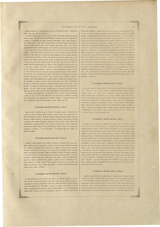 ~~~_..o.....-~ --:---__------'-~ ccÇ~~ 
li 
E XP LOTI AçÃO DO R1O DE. II R_ •-CI S CO. 
a 30 palmo ele altura, e a e::;qucrlb II II a ~O· por esta entra um anaracloul'o o rio 
Corrente, que é um do m:1iore' tributarias <10 Rio de . Francí'co cDja harra (' ta /,01-0 
palmos e 3 polerradn e.levaelo obr .0. ui v I elo mar. O rio Correot é 21~ I gua acima Lla 
sua bal'l'íl. naYl'gwel at" ao ponto d ([l1ta Jlaria, e de t at" ao ponto de . Jo.é; mais 
4, legu3 al"m po lem lIegar a mI arcaçóe com muito t.rabalho por caD a da forle cor­reotez'l 
lIa ,alta agulla 00 UI' o elo Rio, c porq:Je o CII Icilo e.tá cheio d n1:ll1eira.:;. 
Da barra até :la porto do Mari::; (Ual'iseiro) tem 11l'gua. até ao C' lreito 4., aI" ao Pil//lellgo 
ou Joneiro ti, até as Porteiras e porto elo Gomes 7 , até a Penh'( 8, até a porto _"tleYl'e ' 
Espinito 10 , at,j Broiri 11, :lte a teôoleiri.nllO Cal/lla'mibr, ,I u, ús traitiras 20, até a fa­zenho 
do Bal'reirillllO e da Lavandeira' 21, até Dolltil1[Jos 22, até Gallun 1ellla 2:3, :lt', o port 
de Santa wlaria. c Sacco das Eyoas 2'1,; entl~e e te, e a fazenda tlo R 'l/1aIlSO, que di ta do 
porto de Santa lVI .ria 2 le'Yua entra pa.ra o ri Corrent o rio Formoso, qJe:' nave ;lV l 
alé O legna acim'l de na barra, e entre o Rem:m o c o porto d S. José ([ue di'ta 2 
legu:ls, entra o rio flJTojado, que é naveg'lel por bal'ca' ,) lcgm :lCiUl1 nt', a Lapillll{{' po­rém 
canôan gran les sobem ainda mai 2 legua rio acima até S. Malloel. A m:ll'gen' lo 
rio Corrente e Ião cubertas cle flore tas magnificas que. elão macleiraménto p11'a todas as 
qualidade ele con trncções in lu ive as de barcas e canÔL Uma legu acim:1 de ua harra 
corre o rio com velocidalle (le 3,10 pa.lmos cm um eonnllo, tem ~OO a 508 palmo' 
de larglll'a, 231/t. tle profundil];lllc e dú em um egundo 28, 505 palmo' CJbico de aaU:l 
crrtallina e purissima. 
CENTESIMA DECIMA-SEXTA. LEGUA 
P la ma.rgrm e qnenb ntl'.1 o riach8 da Ba/'l'a; obre ell:1 e3tá itLl:1da a p:woaç;lo do 
Sitio do ~{atlo om caS:l ele Mação e 36 C'lS3S. O barranco lIa Rio compôe- , de Talllí 
compacto e duro, e)l'm a altu!'J ele 'I.;) a 50 p:llmo . aqui exi te lIlll3 bal"a propri1­meote 
con.trilidl para a p3 a.gem de pessJas, cargas e animae~; de te ella conrluz ,1e 
cada v z sei de nm:l m:1rg m para outra; sour adir ita estão algnmas ca a do porto 
na altura d 30 palmo sobre a' agua ordinaria do Rio, CL~O ni vel e tá oeste ponto 
i,935 palmo 4· polegada elevado obre o do mar. O canal, deixando a ilha do Sitio elo 
Matto ii direita, cone contra o bal'ranco ao lado oriental elo Rio (banda da Bahia) ro­deando 
o banco de arêa frooteiro ao iLio do Matta, peocura a margem occidental 0landa 
le Pernambuco) a cu~o I arrao o egue enco tarlo até o fim rIa Irgn:l evilanJo :l .. sim 
os rxtenso h:lnr.os rle nrÊ':1 (ln marg m clirriln. 
CE~TESIMA DECDIA-SETnL. LEG -A 
A m11'uem c ql1c!'lh continúa cm oll(lulacões na altu~a ele LJ a 25 palmo. r sobre 
o eu bar-ranco e.tá o . iLia' da Garça, ; a mar~em di reita ( ele 'J 2 palmos de altnl'a, 
a qual permiLte que dmant:l heia do Rio C tl'a. bonlamcnto lla sua" aguas ql1 alguns 
navegante se aentul' ma pa',ar por fÓl'a do curo o do Rio e egnir, para encul'tar ; -viagem 
atalhaollo a volta do Rio ntre c itio lla Garras e a nUa do ("rlllní, obre a agua' 
par:ld:l provenientr da infíunlhção da margem direita rm elirecção á dila", illa; toda, ia 
t nho ido informado que t:lC viagen ão p I'irro n naveg:lndo- e contiouaelamente entre 
as arvol'e- do matLo, p cobr m aqa lia margem e que os hal'qu iro uom'em muito 
incommodos de " rm 5, Ilichos, cobr:ls immundicia qlle c:lhem [1lJ'a dentro elas 111­barc'lçães. 
O c1ll:11 contin~l1nLlo no eu cur.o enco'tado ao barrilllco (la margem e~(IUerd:l, 
nfasta-se clellc e deix.a um b3nc extenso de ar"a ii direita, c'lrrega para a m:lrgrm oriclíltal 
e com diminut:l cO!'l'ent Z:l (form'lnLlo poç,o) par:l o meio do Rio, pa. a entre meio d 
um banco de ped!':l que atl'ae sa o Rio cliagonalm nte de uma para outra marg m. Ap:lssa­gem 
da agua do Rio ntrr r ta. pedra' cau.:a alaum ruido que por aqui tambem tcm 
o n~me ele cachoeira; é unicJJl1ente ]'lreci o alargnl' o CUI'SO elo c:lnal cm Cal1" nien~e 
lugar direccão, o qu com o di p'llflio ue R . i60S000 s p de con cgDir' adiante 
plS :1 o anal com empJ'C boa profundillade entre os dou::; banco de ar 4':l, um fronteiro, 
outro abaixo das Garças l'fi diante. 
á margem direita do rio, cujo barranco tem d ü a 8 palmo de altura, e af:Jstando- e 
deste, segue pelo meio do rio abaixo. 
O arraial do Senhor Bom Jesu da Lapa, que está 2,000 palmos afastado da margem 
obental do nio, tem ,128 ca as com 2~0 hallitantes edentarios, ma toda a fI' guezia terá 
(conforme a informação do Vigario) perto de 0,000 almas. Além d'uma pequeoa Ca­peIla 
situada sobre o largo entre as casas do arraial, existe outro templo em uma lapa no 
serrote de pedra calcarea, que se eleva á altura d 240 palmos sobre o niel do Rio, 
immediatamente atrá do arraial, que para o S. O. finali.a em penedia quaj perpendicular 
ii beira deuma Ypoeira (lago) exi tente entl'e o .kio e tal serrote; por um sangradouro 
desagua a referida ) poeira para o Rio fronteiro ao arraial. Tal Lapa ou Gruta e tá trans­formada 
em um templo para o culto divino, que infelizmente sene ao mesmo tempo para 
o enterramente de defuntos, seniodo para e. e fim a pouca terra s::t1itral1a que e acha 
sobre a rocha calcarea, que faz o as eoto da i:lpa. Aentl'ada e tá fecharIa por uma porta, 
e sobe-se para. eIla pela escadaria aberta na dita rocha, paI' um buraco aberto na 
me ma rocha àe irregular forma, que existe no lado occidental, por onde penetra a 1m 
e serve para ventilação do interior da Lnpa; e ta nbertura é denomin:1Cla Varal1da. 
Por elle tambem eotrão milhares de morcego, C3U a da immumlicia qne em toe13. a p:1rte 
no interior lh Lapa se ob el'va. Na occasião em que visitei af(uella gruta e temp10 ubterra­neo, 
ach i ü5 gl'áos de Fahrenheit de calor, e enti dentro uma atmo'sphera corrompida, 
humida e quente. ,Percebe-se um forte fedôr cachverico que naturalmente exhalão as 
epulturas que irrellectidamente contra a publica bygiene se fazem em tão acanhado e paço 
do pavimento da capella e na POUC1 terra que deste para baix.o existe na rocha firme 
da Lapa. O nível do Rio fronteiro ao arraial tem 1,9~1 p:llmo de altur.l sobre o nivel 
do mar. Na oCGasião das cheias elo Rio entrão as emb:1rcaçôes pelo sangr:1douro para a 
Ypoeira, que serve então de bom e abrigado porto. povoação do arrai~l do Senhol' 
Bom Jesus da. Lapa soffre muito elas febre intermittente :1 que denominão Carneiradas, 
e de opilações, principalmente na occa-ião da ra aotes elo Rio. ~o fim da legoa fica 
o banco da ar 4 a e a illla do Se11l/or Bom Jesns, qne está povoaela e culLiada, á esquerda 
do canal navegavel que emprc tem boa fundura e largura; a margem e. querlla lem 
J8 e a direita 35 palmos de elevação ohr8:Js agua. ol'elinarias do Rio. 
CE[ TESI lA-DECI iA-TERCEIRA LEGUA 
Toma o canal a Ul direcção para o barranc lia mll'gem e querda e deixanLlo a ilha 
e bancos de arêa d:1 llaberava (pedra relu:oellte) á direit:l errnl' entre aquellas ilh:l l' a 
.ilha da Call11abraiJa em diante. Do pontal d:l ilha do 01101' Dom Je li p:lrte 0:111'0 canal 
navegavel, .empre enco tad.o ao harranco da mlrrrpm occidel1tal, porém lem- e de lutar 
com mLütos pãos cabidos elo barranco abaixo pan LI ntro lo Jio. O bl'aço entl'e a ilha 
da Itaberava e a margem direita é I':zo, e omenta navegavel paI' canÔ:l" o eu leito 
apresenta tres grandes bancos le arêa. Pela m:1rgem e 'quenla entrão tl'e angr:lllouro 
pequenos; a sua altura é de 3~ a 40 palmo::;: a da margem dir'eita 18; :lmha. ão 
cubertas de malto. 
CE_ TESIMA-DECIllA-QUARTA LEGUA 
Continúa o canal oavegavel entre as ilhas da ILaberava e CannaLraba entre páo enca­lhados 
debaixo do pontal ela primeira, e banc S el al'êa no pontal da ultima mencionada 
ilba; afasta-se da margem direita correndo para a e querela e dixa a corua d'arêa das 
Piranhas a estel:ldo ; por aqui tem o nio ~ brgura cl 4,;)00 pah.nos. Sobre a m:lrgem 
direita, que tem oH> a 22 palmos (l'altura, e tá situada a fazenda ,la Itaberava, pertencen­te 
ao Conele da Ponte. A margem esquerlla so~'r em parte elesmoron:lmento , e enco tallo 
ao barranco exi tem muitos páos cahidos para d ntro do Rio. A ilha da Cannabraba e tú 
povoada e cultivad:l, proLluzindo fumo, maoflioe:l, girimú c todas as qualidaLl ele abo­baras, 
melancias, e melões, quiab s, fav:l, mamonJ, batata doces, pau o miLho, que 
sempre fica perrengue, arroz e muinto bom algo(lão; a supcrficie lla ilha e tá 'lü palmo' 
• 
elevada sobre a aguas orelinaria. 
q' 
~ ,I c' 
~ 
CENTESI~IA DECIMA-OITAVA I.EGUA 
CENTESIMA-DECIMA-Qun TA LEGUA. 
O canal principal segue pelo hrll.o (lo Rio entre a ua margem e querLla e a ilha do 
Sitio do Malto e h:1nco d'arêa junto a e ta; deixa a barra l~O rio CorreI/te á e quenla e 
encostando-.e ii marg m occidental da notada ilha; outro can'll egne do ponto fI' nt il'O 
ii corôa das Piranha pelo Rio abaixo, e utra no eu braço, ntl'e a ilha do Sitio do 
Matlo e a margem direita; p rém esta e tá cm desmoronamento e o ea leito apre enta 
bancos d'arêa e baixio, P I' i 30 os naV(aant83 o ele 1rezão,  margem direita t0m 22 
A margem esquerla tem 10 a 18 palmo lealtur':l está d povoarIa e debaixo ri maUo: 
a direita tem de 20 a 30 palmo ele :llLl1l'a e', rtula p l' tre .angl'ildoueo. s o lo de ~l'S 
o do meio denominado do UrnUít, pelo moti'o de enil' pnra a entrada mlillh da. na­vegação 
para a Villa lo te nome, duranl a cheia elo Rio, como e a lta nota.do n lugar 
competent. O canal naverra'l'l dirige- ao lJarranco da ll1:lrgl'm direita, afa ta- c clella 
e pa sa nco tallo a ilha da Balldeim, que soll'l'e na Lla pari np rior um coo icleravel 
desm I'onamento' e:1tl'r e'ta ilha baoco de ar':l fronteiro, r a mal'uem fluel'llíl. segue o 
 