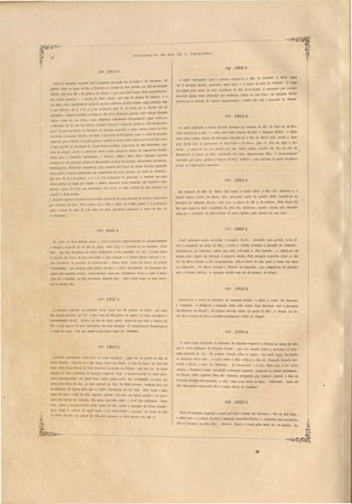 b XP LOnA~; j O DO Tl JO DE 
o 'canal carregando para o puont onco ta·so á ilha elo CaximlJó, e desta outra 
voz ú marg m diL' ita, pa ando nLl'e este, o banco de arêa llo Pícllaim. O canal 
lUO egue pelo bl'aç.o ao lacl occideoLal la ilha Jo Caxim1Jú, é navegav 1 por canôa , 
ma ostá ulgLlm tanto ob truiclo por matleiras caidas no seu leito: na margem direita 
ou rva - o a ntrac1a el qnatro angl'aclouro,. sobre lia e tá o p voado lo Roçado. 
14.33 tEGUA 
O canal rodoando o banco cl 31'''<1 [orma.llo no começo ela ilha do Sipú ou ela Boa­1is/{ 
t ouco ta-se a ta, e volta I1tre dou banco de urêu á margem direita, e desta 
ontre dOL1S outros bancos cl ar'oa par.' nc Lar-se a ilha do BarJ'o Alto. Sobre a mar­gem 
elir iLa t m ns povoações eh Boa-Vi ta e elo B1rro Alto' a ilha elo Sip6 é po­voaL1a, 
e sop:l'aJa no u ponLal por um Iraço muito estreito elo Rio da ilha da 
M(l1lgaueira. O braço :10 lado occidontal da clllU men ion11 a ilha é ba tanLemento 
obstruido p I' páo , pedl'a' e lJ::m o de al'h; toclwia, com cuillado da parte do piloto 
pa, ão:'1s mbar a~üe' menor 
Da marITcm ela ilha do Barro AIL guo o canal ntre a ilha elas Abobo1'C/S e o 
lu'ande ban o ll'arêa do Barr Alto, pa ando perto do pontal della encosta- e ao 
,barranco la maL'gem diL', it:1' e ta tem a altura ele 22 a .;j palmo. P 10 braço do 
Rio qu egnc ao latlo occiclental lIa ilha ela Abobora , pa ão canôa não ob tante 
achar- e o b:lrr'anco do Rio c horto 11 rflo cahielos para elentro do' li leito. 
Conal pl'in ipal eguo nco lado ú marg m direita, deixando uma grande corôa d 
ar"a á qll rua n mel'o clo RI' entra 'ii el'Irei'ta [ I'oo.t I,ro a'[azenda do Limoeiro, 
aproxima- ao barran o obre qu tá collocada ii dita fazenda, a[a ta- e da 
m ma para auir m di!' cçeío á marIT m dir ita, P la margem e querua entre o ria-h 
do Morro Grande e <lo ,:Jnaradollro ; ella e 1 '< do Rio para o cume do mor-ro 
adjacente, lo Morr Grande errot do Limoeiro, que ompõe-se de Itaco1u-mito 
e schi to talco o. A margem direit.a tem até 20 palmo ele altnra, 
Enco ta- o o an:ll a bal'ran o ela margem direita, e deixa a cOI'o'a ela Batente 
ú e qlleL'ela, e elirige- e á marolTem de te buo obI'e uJ'o barranco e tá a povoa ão 
das Batelltes ou Piripíri, 30 palmo elevada obre a aaU3 d Rio' á dÍl'eita elo ca­nal 
a ilha da 
eulti vae13. Atrás da 
FilA CJ COo 
fic:l a corôa elo arêa e C:.1 calho juntamente á ilha do Pil'ipiri. 
O canal segue encostado ao barranco da margem e (lLlerda e bi[ul'ca-se anLes de ehe­g3r 
á corôa de['ronte da Fazenda G/'{/nde, que esLá situada obre o barranco na mar-gem 
esquerda do rio, 50 palmos elevada sobre as 'aolYua" . um cana I seuue enco tau,1o 
ao barranco le le lado, o oatro en t.re a dita co" 'II ' l IDa e a ] la ela Fazenda Grande deJ-xando 
adir ita a ilha ela ImbnrallCl da ' • , I ItSSllar{(}1(t e a tre8 ilha com a ua corôa 
annexa, e fl'Onteil'O a esta enco tad , l o a mal'gem querda, unem-se os canaes principaes. 
Os brar.o entre aquellas 1'11la sa-o o•mente nayega'ei por canôas; porêm 
Fazenda GI':1I1de e tá povoada e e t.a be d . l , , , m CJmo to as a maIS 
ilha Su suarana entra pelo R' . I ' l 10 o rLac 10 Bal'l'Cl do Lagamar. 
01 1'1' a margom r querda está a pequena P v ação das Caraiuas e ela Passa!Jem, 30 
palmo_ obr a agua do Rio, e l'ront iro a arraial do Bom Jardim, que fi a na margem 
d 
· . 1 1 I l I d nl -o dou ,'lno a 
lI'clta; e ta tem 22 a í6 pa m ee a tura, e p r e., e a o e ,ra l,,'ldOllr 5, 
um riacho pequeno c o riacho de Sal/t Ol/ofre, quo tem ÔO palmo ele largura, a 
:,lIa barrJ e tft mpedracla de r cha d) qU:.Jrtzo chistoso ou LtacolLlIruto, cujas camada Lem 
a ua cli!'eCrãO de N. a . e a lia inclioaf.;io para E. O riacho le ,Onofr não dá 
na'eaarã . ómente lluranLo a cheias do Ri de S, Franci co paLiem ubiI' canôa algLlmns 
Do porto do Bom Jardim seguo l) C::II1:)[ n:l'e"Tapl ai pr ximanclo- o ~uccc 'ivamente 
á maL'gem esquerda até ao fim da legua, onde ChOgl a notar-se ao barranco de te 
lado, que tem 30 palmo de altura declinando a ua uper.ficie até 12' o canal d ixa 
á esqerua um banco de aL'êa enco tado a e ta margem e ii direita algnn baixios e co­rôas 
l'l'Onteiras ao povoado da CacllOeirill1La; abaixo ele te cxi te nm ban o de pe Ira' 
Ll'lta olumito, quo projecta p:ll'a dentrl> do Rio; o r ido pL'oveniente da pas agem das 
::lguas entre aquellas pedras, é denominado cachoeira. Finalmente deixa o canal o bancá 
arêa de e cascalho ao Indo occidental cla({u-lla ilha; ont.ro canal segne ao larl0 oripn­tal 
. maL'ITom e quenla na exten 50 lle ta legua tem :30 palmos de alLUr.1, quo mai 
Rio abaixo diminue até 14 ; a ilba tem até 20 palmos de altlll'a. O canal navega'el é 
1;a lantemente fundo, porêm no fim da legua muito obstl'UiJo por toda a largLU'a do 
Rio, e por han os de arêa enco taelo nas uas margons. E' indispensavel tle ab trllir· e 
a linha tIo anal, com que ga tar- e-lia nesta legua R'. 350'000 
HJã LEGUA 
rla mesma ilha, 
'13Ç)' LEGUA 
o. , 
I aua acima da sua barra, c mo admittem emelhante circmll tancia ql1a i todos o 
c nOuonte do rio em Laes épo as, Ocanal n:wega' I egue do pontal da ilha elo Barreiro 
qu 'i so:npre enco tado ao barranco eh margem e 'querda e lleixa exten o banco de arêa 
enco tado a margem dir ita' ll'oxim á povoação tb Pa agem s glle o canal da margem 
esquenh para a c1ireita, o porto junto ao aJ'~'aial elo Bom Jardim. Este arraialLem W3 ca a 
e uma capclla da invocaç,i'ío' d • ·ossa·Sel/lIom da Gllia, com ceI' a do 300 habitantes, IUO 
além cla cl'iaçio. pe3cl e cLllliv,lÇã usaeb ne La' ~ ar,lgl n l traLão lo comm reio fluvial, 
daqui pnra o Di tricLo Diamantino, o Sincorú, Baltia' al'm llis o, alguma p 5 oas 
occupi _ cm preparar peJeJ de Itacolumito (schi'to ele quartzo, mica chi to quartzoso, 
Golenkquartz, Ela ti heI' Sand'tein) para as entos d fornos de torrar farinha, juntando 
duas peJn cOl'tada ju tamente fi seguimento de meio circulo, na linha do <liam Lro, 
que tem de 4 a G palmo., e -1 a 1 -1/2 pollegaelfl cl· gl'o ll!'a, e "enelem um jogo 
de'ta pellra lo lugar pnr ~U;)OO a ;),,000, na cel1Ll0 dosta indu Lria um lucraLivo c m· 
m rcio: oxi te tal ro,cha em abunclancia na crras ao l:ldo orienlal do Rio proximo ao 
arraial d Bom Jardim. 
Na parLe uperior elo porLo exigI no Rio nm I'ecil'o ue cong:omerado de p-dra , cimentall:ls 
] 01' hydr'atos de ferro. c-to ponl tom o Rio a allul';,l lle 1,88" palmo o~· p 11 gaila 
sobre o nivel do mar, "li' e la lima tlas mni, agruc1aveis pal'agens á hf'il'a do Rio de 
S. Franci coo 
Conlinúa emelhante ob Lruc.ão do canal na'ega'el, quasi até aó pontal da ilha <la 
Pedra Grande, acbanuo- e o Rio limpo daqui em dJ'anLe "O fim d" 1 egua a L' e que tem 
, , I II " lL.lgal' enLr dons bancos ele ar'a fronteir:1 ao morro <lo Pichaün, que fica 1/4 ele legua 
lL tanto ao Ia lo occidental <la margem e quenla . Com a desabe tI'UCça-O do cana l naye- 
ITay l I'ecommeodada na parte de ta leoO'ua oaa tar-~e-,ha R " 1'[",00 000. O cana1 que 
pa 'a pelo. bl'aço do Rio ao lado oriental la ilha da Pedm G/'{/nde ,.tambem d~ ~ 
d. ob trulLl0 de a)auns páo que achão encalhado no eu leito. E te canal'e mal. 
Itmp do quo o canal d lado oppo to, por"m o tá raz.o em alOc" un pontos e Ó n:'1e-ga' 
l'1 pOl' lmcas na occa ião da ;]IJua:s ere it]o 1;l'e o r ie] 1 - I ea orcmana. 1" ~e te 
lado, 'obre a marITem elireita le te hraço do Rio exi te o poro"do d" 1) ec 1 ' U II I'n G rande 
alrit ele t o 'crrote Ice'JITual ~, nome e na embocadura o povoado da Palita da Ilha da Pedra G/,{/lIde' no pontal da dita ilha unem. e o elou canaes em '1m su'. Parte (la margem esquerda o canal pl'inctp:.11 e se"Tlle em direcção a ilha da B V· 
Q e entre ' t ' , oa ]sta • 
') I ell ] e a, e o banco ele area a margmn e querda ãdiante ~(";) , e roueanelo e t 
e cnco ta·se 
~:~ .~,~"""""~ ~A a_o_)a_rr_a~n_cO_el-o-e-li-tO~lfl-d~o-,_a_l'a_s_ta_-s_e~d~ep_O_~i~_Se_se_a_u~e._p_e_l0_m_e_r . o I.~_~__' l o no a OlXD. Ao 
e __b . 
. 
~~ 
 