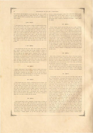 30 EXPLDRAÇÃO DO RIO DE S. FRANCISCO. 
sitio do Monteiro entra um sangradouro, que tem igual nome, bem como os morros 
de quartzo que no fim dn legua ficão na margem direita do B.io e proximo ao eu 
barranco. O Rio lá, fronteiro a0 mencionado morro, em um segundo 1 0,000 palmos 
cubicos de agua. 
21 a LEGUA 
O canal principal segue empl'e encostado ao barranco da margem cIii"eita Rio abaixo 
e deixa a ilha da Virgillia, das TraJtiras, e a do Púo a ]Jiq'lle, á e qu rda; outro 
canal lesvia-se do primeiro antes de chegar a ilha das T1'rtlliras, deixa e ta á dit"eita, e 
a do Páo a pique á esquerda. Pela margem direita entra o sangradouro das Trahil'a , 
e obre elta e tá a entada n povoação de te nome, e entre est~ e o Rio e tá o 11101'1'0 das 
Trahiras, que e compõe de quartzo com veia de chlorito e pyrites. Abaix.o das Tra­hira 
, no fim da legua fica o povoado do Púo Ct pi.que, e atrás, em direcção m ridio­naI, 
o elevado Serrote de Cacueé,. sobre a margem e querda está o sitio das Varginha , 
e atrás desta em direéção eptentrional a lagôa do Pico," que dá peixe em grande abun­dancia, 
encostado as sua aguas está o serrote do Pico, que se compõe de quartzo 
e ferro oIigistú, e ao lado do norte começa a mui elevada Serl'a do Picu com o morl'o 
do Chifre. 
1- 322a LEGUA 
O canal pI:incipal segue pelo meio do Rio abaixo, deixa a pequena ilhas elo Páo a 
pique á esquerda, e encosta-se na ultima parte da legua novamente ao barranco da 
margem direita, e deixa os bancos de arêa e a ilhas da Sussuapára á esquerda. No 
curso desta legua entra pela margem esquerda o angradouro da Bal'ra elo Pico, . que 
vem da Lagôa do Pico para o Rio; durante as aguas mais crescidas sahe daquella lagôa 
r 
. uJI!. sangradouro, qne entra para uma outra lagôa atra da aha denominada Páo a pique, que 
existe defronte da povoação dos Campinas,. o terreno qne em talocca ião é cercado por 
aqueHe sangradouro, tem Igualmente o nome de ilha do Páo a piqne. Sobre a margem 
direita estão sitnadas a povoações da Olaria, do Oliveira e do Roçado,. ella tem 26 pal­mos 
de altura; atras desta povoações continúa o Serl'ote elo Cacucé. 
323a LEG A 
Continúa o canal navegavel a descer proximo ao barranco da margem direita deix.ando 
o grande banco de arêa entre as ilhas da Sussllapára e Páo a pique, á margem esquerda; 
atrás desta entra o sangradouro ~ne vem da Lagôa do Pico, que está secca dnrante as 
aguas ordinarias do Rio; atrás deste ponto fica o morro do CCI1n]Jo G"ande; sobre a margem 
direita está assentada a povoação da Arêa Branca e a do,; Campinas. 
324a LEGUA 
O canal navegavel segue entre o pequeno e grande banco de aréa dos Carapin:ls, p 10 
meio do Rio fóra, aproximando-se á margem esquerda, deix.ando a este lado a pedras 
e recifes existentes ao pé do barranco della. Em con equencü dos b:lixos, que tem o 
ontro canal, qne sómente durante as aguas crescidas do Rio é em toda sua linha nave­gavel, 
passa do mesmo ponto da partida do primeiro, encosta-se ao banco de arêa dos' 
Carapinas, que fica á direita, bem como as .ilhas do Mundo Novo, ilha da Lagôa, e 
daqni em diante até encostar-se com o canal principal,. Sobre a margem esquerda 
nota-se uma serie de morros de arêa proximos ao Rio, bem como as povoações do 
Mundo Novo e das A1'êas; as referidas ilhas estão povoadas. 
325a LEGUA 
O canal navegavel segne em todo o comprimento da legua proximo ao barranco da 
margem esquerda, e o piloto deve tomar cuidado para evitar o choque da sua embar­cação 
contra as pedras tanto qne estão á vista, bem como aquellas que apenas se acMo 
cobertas pelas aguas. E tas pedras são de granito (Gneiss Granito), as quaes daqui por diante 
se apresentão no aIveo do Rio; o dito canal deixa a da Lagôa, e os bancos de arêa 
annexos a esta, á direita, lança um braço, antes de chamar ao b:mco de arêa fron-teiro 
á barra tIas Inlam, á direita da ilh~ da Malhada" quando o pt"Íocipal canal passa 
entre esta ilha e a margem esquerda; por este lado entra para o Rio o riacho 
das II1Ia11S ou Intetnhas (qne ignifica conchas); atrá da barra deste eleva-se a margem 
uccessivamente para o aHo elas CatingQ. Retir:lda do Rio para dentro da mal'gem 
direita está a povoação da Lagôa. Para clesobstnlir as pedras da linha do canal que 
nesta paragem existem, a beneficio do melhoramento da navegação, é preciso gastar-se 
Rs. 4.50UOOO. 
326a LEGUA 
Pr ximo á margem querda e pelo braço do Rio entre ella e as ilhas da Malhada, 
da SnSSU(Wal1a e da Cana{l tI/la, corre o principal canal. a ua linha continuão a apre­seo 
tar- e pedras nocivas á gllran~a do cur o das embarcaçõe , se o piloto não ouber 
a ua po ição; é conveni nle forcejar 'I ar vencer o maior volume da aguas do Rio para 
o canal it margem direita da ilha da Malhada, qU.e no seu alveo não tem pedras, qne 
pos ão perigar a navegaçtio, o ql1e e consegllirá por meio de obras de fachinas con truin­do- 
a na margem esquerda na volta do barranco do Rio, entre a povoação das Arêas e 
a barra da Intans, com que e desp nderá R . 3:200nOOO. O canal que corre encostado 
, 
á mnrgem direita, é pelos navegantes sómente procurado quando o Rio estiver com 
aO't1n crescida, que Ião altura snfliciente para cobrir os haixos, que nesta linha existem .. 
Como o fundo ne te braço do Rio compõe-se de arêa, é então nestas occasiões prefe- 
. rido para navegar. Sobre a margem direita está assentada a povoação das MaIhldinhas 
e o ilio da Canafistula, e proximo a este entra para o Rio um sangradouro, e sobre 
a e'querda o sitio do Saguinho, e pouco di tante para dentro da margem deste lado está 
o elevado Pico ela Serra de anlm'em. A largnra total do Rio importa nesta paragem 
em 9,200 palmo. 
327a LEGUA 
Abaixo da ilha da Cct17a{lstnla e no meio do Rio, unem·se os dous canaes navegaveis, 
que vim do lado direito e e querda, e a sim eguem jnnto em diante, ficando ao lodo 
meridional a ilha do Porto ilegl'e; O leito do Rio proximo á margem esqnerda, apresenta 
muita petIra, e por j o pref rem os pilotos enco. tal' as snas embarcações ao barranco 
da margem direita, e de ceI' o Hio entre ena e a ilha do Porto Alegre, por haver neste 
lado meno pedra, e mai arêa no [nnd do Rio. 
Pela marO'em e querda entrão tre angradouros, e obre elta está o povoado de San­tarem; 
pela margem direita, que tem de t 3 a ,1 ü palmos de altura, entrão dous san­gradomos 
sobre o eu barranco e tão o itio ele _Iagadiço e do Porto Alegre. Para 
cl· ob trllir o canal principal da pedras que nella e encontrão, gastar-se-ha 920nOOO. 
328a LEGUA 
O canal principal, que tem o seu curso pelo meio do Rio abaixo, deixa as ilhas dos 
Bois, e de Santa Calhm'ina, e um pequeno ilhote proximo ao porto da Villa de Senlocé. 
á direita, e aprox.ima- e á margem deste lado; á esquerda do dito canal ficão alguns 
bancos de arêa, O Rio é ra o e muito empedrado até a margem deste lado. A posição 
da pedra que. e encontrárão na occa ião do exame, acha -se notada sobre a res­pectiva 
planta. Sobre e ta margem estão os itio da' Cal'aiba, da Cachoeira, do Cltfra­linho 
e do Sacco, e deste lado entrão plra o Rio dou angradouro1:l. O canal enco tado 
ao barranco da margem direita egue entre e ta, e a ilhas do bois e de Santa Ca­tharina; 
em diante do lado desta margem entrão a barra da Ypoeira um sangradouro 
e a barra ele Sentocé, e no fim da legna está a Villa de Sentocé (ou Centocé) cujo 
nome foi. provavelmente dado a este lugar pelos ineliginas; pois que ha, proximo a esta, 
paragens de seme1hante denominaç.io, como Unteé, Ca.cncé, Prepecé, etc. Em parte é 
esta villa situada sobre o barranco elo Rio, que tem uma capella de invocação ao 
Senhor Bom Je us de Mattozinhos, e 74.· casas, sendo 8 cobertas de telha e o resto 
de palha de carnaúba; a outra parte está edificada sobre um campo ageeste na Ca­tingas, 
6,tlOO palmos distante do Rio, e paea o lado meridional: deste lado exi te 
a Igreja Matriz de invocação a S. Jos' e 25 casa, destas 20 coberta de telha e 5 
de paI !la ue carnaúba; a villa de Sentocé terá 700 habitantes, porém toda a Freguezia 
da villa terá 5,000, que vivem do fabrico de ai, tratão da creação de gado, car­neiros, 
. cabras, e, em escala mui insignlucante,. ele porcos, os quaes á beira do Rio 
alguns moradores engordão com peixe, cnão as aves domestica, cuItivão mandioca, 
aboboras, melancias, melões, pepinos, feijão e mni pouco milho, cebolas e alhos, plau­tão 
algodão, e commercião om a Bahia e Pernambuco, bem assim com as povoações 
visinhas da beira do Rio de S, Francisc-o. Parte dos moradores ele Sentocé empregão 
os sens serviços na navegação Ilnvial na qUllidlde de pilotos e barqneiros, Obser- 
 