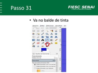 Passo 31
• Va no balde de tinta
 
