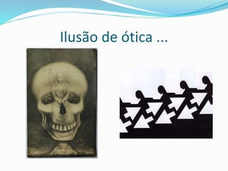 Ilusão de ótica ...
 