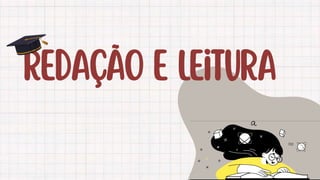 Redação e Leitura - Entenda o texto expositivo na redação | PPTX