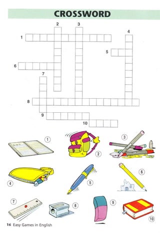 cRosswoRD
23
W
WW q
W
16 Easy Games in English
 