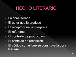 HECHO LITERARIOLa obra literaria