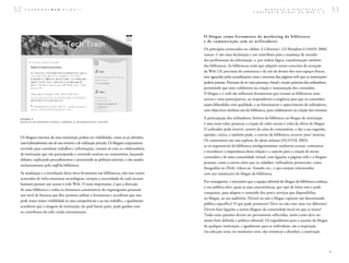 52   C A D E R N O S B A D        1 ( 2 0 0 7 )                                                                                     B L O G U E S
                                                                                                                            C O N S T R U I R
                                                                                                                                                   E  B I B L I O T E C A S :
                                                                                                                                               R E D E S   N A   W E B  2 . 0     53


                                                                                          O blo g ue co m o f er r a me nt a d e m a r ket i ng d a bi bli o t eca
                                                                                          e d e co m u ni ca çã o co m o s u t il iz a do r es
                                                                                          Os princípios enunciados no célebre A Librarian's 2.0 Manifesto (COHEN 2006)
                                                                                          (anexo 1) são uma declaração e um contributo para a mudança de atitudes
                                                                                          dos profissionais da informação, e, por ordem lógica, transformação também
                                                                                          das bibliotecas. As bibliotecas terão que adquirir novos conceitos de actuação
                                                                                          da Web 2.0, precisam de comunicar e de sair de dentro dos seus espaços físicos,
                                                                                          sem aguardar pelas actualizações caras e morosas das páginas web que as instituições
                                                                                          podem possuir. Precisam de ter uma presença virtual e muito próxima dos utilizadores,
                                                                                          permitindo que estes colaborem na criação e manutenção dos conteúdos.
                                                                                          O blogue e o wiki são influentes ferramentas que tornam as bibliotecas mais
                                                                                          activas e mais participativas, ao responderem à exigência para que os conteúdos
                                                                                          sejam difundidos com qualidade, e ao fomentarem o aparecimento de utilizadores,
                                                                                          com objectivos similares aos da biblioteca, para colaborarem na criação dos mesmos.

 FI GURA 9                                                                                A participação dos utilizadores ⁄ leitores da biblioteca no blogue da instituição
 B LO GUE DA ME MP HI S P UB L IC L IB R A RY & INF OR MA TIO N CE NTER
                                                                                          é uma mais-valia, potencia a criação de redes sociais à volta da oferta do blogue.
                                                                                          O utilizador pode intervir, através da caixa de comentários, e dar a sua sugestão,
                                                                                          opinião, crítica, e também pode, a convite da biblioteca, escrever posts ⁄ notícias.
 Os blogues internos de uma instituição podem ter visibilidade, como os já referidos,
                                                                                          Os comentários são um explorar de ideias mútuas (FICHTER 2003),
 mas habitualmente são de uso interno e de utilização privada. Os blogues corporativos,
                                                                                          se os responsáveis da biblioteca inteligentemente souberem escutar, comunicar
 servindo para coordenar trabalhos e informações, contam só com os colaboradores
                                                                                          e reconhecer a importância desta relação e a usarem para a criação de novos
 da instituição que vão participando e enviando notícias ou comentários, lançando
                                                                                          conteúdos e de uma comunidade virtual, com ligações a páginas web e a blogues
 debates, explicando procedimentos e anunciando as políticas internas, e são usados
                                                                                          pessoais, como a outros sítios que os cidadãos ⁄ utilizadores promovam, como
 exclusivamente pelo staff da biblioteca.
                                                                                          fotografias no Flickr, vídeos no Youtube, etc., e que estejam relacionados
 As mudanças e a introdução desta nova ferramenta nas bibliotecas, não tem custos         com a(s) temática(s) do blogue da biblioteca.
 acrescidos de infra-estruturas tecnológicas, excepto a necessidade de cada recurso
                                                                                          Por conseguinte, é necessário que a equipa editorial do blogue da biblioteca conheça
 humano possuir um acesso à rede Web. O mais importante, é que a direcção
                                                                                          o seu público-alvo, quais as suas características, que tipo de leitor tem e pode
 de uma biblioteca e todos os elementos constitutivos do organograma possuam
                                                                                          conquistar, para adaptar o conteúdo dos posts e serviços que disponibiliza,
 um nível de literacia que lhes permita utilizar a ferramenta e acreditem que isso
                                                                                          no blogue, ao seu auditório. Deverá ou não o blogue capturar um determinado
 pode trazer maior visibilidade às suas competências e ao seu trabalho, e igualmente
                                                                                          público específico? O que pode promover? Deve ou não criar uma voz diferente?
 acreditem que a imagem da instituição, da qual fazem parte, pode ganhar com
                                                                                          Deverá fazer ligações a outros blogues da comunidade local em que se insere?
 os contributos da rede criada internamente.
                                                                                          Todas estas questões devem ser previamente reflectidas, assim como deve ser
                                                                                          muito bem definida a política editorial. Os ingredientes para o sucesso do blogue
                                                                                          de qualquer instituição, e igualmente para os individuais, são a inspiração
                                                                                          (na selecção certa, no momento certo, das temáticas a abordar), a motivação




                                                                                                                                                                                  >
 