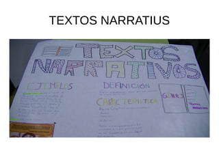 TEXTOS NARRATIUS
 