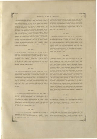 ._-----'--------------------------~ 
29 
EXPLORAÇÃO DO RIO DE S. FRA CISCO. 
noLão alguns páos encalhados proximo aos ditos banco de arêa; porém mais Rio 
abaixo menos veze apparecem no eu alveo emelhante impecilio á navegação, e 
qua i empre em boa di tancia fóra a um ou outro lado do canal navegavel. Daqui 
em diante porém começão frequentemente a apparecer rochas viva, e pedras soltas, que 
sobresahem ao lume d'agua, ou se achão apenas coberta por ella, a quaes (quanto 
se tem podido observar) ficão notada sobre a re pectiva planta do Rio na ua 
respectivas posições, diminuindo tambem daqui por diante em numero e dimensões os 
bancos de arêa e lodo no alveo do Rio. 
2t7a LEGUA 
O canal navegavel segue proximo á margem direita do Rio, e afasta-se della no 
fim da legua, approximando-se á Ilha llequena elo Zabalé; e ta, e a ilh(t da Pentada ou 
ilha g'}'([.nde do Zabalé, bem como a do Fernando, ficão á esquerda, e sobre esta mar­gem 
se acha o sitio da Boa Vista. Sobre a margem direita está o Serro(e do Tombador, 
que se compõe de riquissimo mineral de ferro (Ferro-Oligisto) e jacotinga, que ne ta 
paragem jaz, até o presente, sem ser aproveitado, Noto, que as camadas da referida 
rocha ferrea atravessão na sua direcção do Rio diagonalmente, pas ão deJalx.o da ilha 
do Zabalé e surgem novamente, em rumo E. N. E. quatro leguas distante deste ponto, 
no Serrote elo Pico, e mui elevada Serra elo Pico, onde tambem existe o mineral de 
ferro em grande abundancia. Os braços do Rio entre as ilha desta paragem não admittem 
navegação porque estão cheios de arêas. 
~~ 
I 
canal segue sempre encostado á margem direita. O navegante que pretende entrar para 
o porto do Arraial do Remanso, deve subir da ponta inferior da corôa do arraial, a 
seu lado septentrional, Rio acima, e, na occasião de rodear aquella ponta, tomar 
cuidado de desviar a embarcação dos baixios que nesta paragem existem; chegando 
fronteiro ao arraial do Remanso, deve entrar pelo córte do estreito da ilha do ATraia1. Está 
então no braço do Rio que corre entre a dita ilha e a margem esquerda, a qual 
erve de porto: deste pelo braço do Rio abaixo não tem sahida para embarcações 
grandes, e unicamente canôas passão por elle dmante as aguas ordinarias; na occa­siãO 
das cheias do Rio sem duvida será passiveI que tambem passem aquellas embar­cações. 
Sobre a margem direita fica o sitio do Roçado, e sobre a e querda a Capella do 
Arraial Velho; pouco mais abaixo o importante Arrmal elo Remanso. Este tem uma capella 
de architectura mui ordinaria, 227 casas com 1,100 habitantes. O commercio particu­lar~ 
ente em sal, produzido nas salinas vizinhas, e em rapaduras, é neste arraial muito 
animado; os seus habitantes tratão da criação de gado vaccum, e da cultura da mano 
dioca, arroz, feijão, abobaras, e bem assim a pesca, caça, etc, Entre os habitantes 
deste arraial do Remanso tem muitos que ajustão-se para o serviço de piloto, barqueiros. 
e remadores nas embarcações que navegão sobre o Rio de S. Francisco; a margem 
deste tem aqui 25 palmos de altura, e o seu nivel no porto é 1,527 palmos e 6 
polIegadas sobre o nivel do mar. 
2i3a LEGUA 
O canal que segue encostado ã margem esquerda, une-se com aquelle que vem da 
margem direita fronteiro ás pedras do Marcos, que compoem-se de quartzo ferruginoso; 
formão penedos sobre a margem esquerda. e se projectão algum tanto para dentro do 
Rio; de te ponto desce o canal pelo meio do Rio abaix.o, deixa um banco de arêa que 
existe fronteiro ás ped!'as de Marcos, á margem direita, e a ilha do Sobrado á 
esquerda. Sobre a margem deste lado ficão as povoações da Tapéril/lla e do Banco 
Alto, bem como o sitio do Marcos, e entrão quatro sangradouros para o Rio. Sobre o 
barranco da margem direita está a povoação das Corúas, e entrão os sangradouros das 
mui piscosas YIJoeims das Corôas e de Cem-cem. 
214a LEGUA 
Com crescida velocidade de 6 palmos em um segundo, ou 2,566 milhas por hora, 
desce o canal dirigindo-se I1ccessivamente proximo á margem direita, e desta outra 
vez para a esquerda. As ilhas do Sobrado, e do porto dos Cavallos, e bancos de arêa 
annexos, ficãõ á esquerda do canal; sobre a margem deste lado está a fazenda e povoaç.ão 
do Sobrado proximo ao serrote de igual nome, ficando a serra do Sobrado, ainda quasi 
uma legua retirada para N. E. O serrote compõe-se de itacolomito com quartzo e mine­ral 
de ferro pardo (Hydrato de ferro) e pyrite, indicias de formações auriferas. Abaixo 
do Sobrado fica o povoado d'O porto dos Cavallos, á margem direita fica o sitio da Pas­sagem 
e a ilha da Tapéra elo MU11iz. TOLlos os braços do Rio entre as suas margens e 
as ilhas mencionadas, são seccas durante a aóua ordinarias ou dão sómente navegação 
para canôas. 
215a LEGUA 
218a LEGUA 
Da m1rgem da ilha pequena do Zabalé, pal'te o canal navegavel pelo meio do Rio 
abaixo, e encosta-se proximo ao barranco da margem esquerda no ponto onde exi te 
um forno de queimar telha, ficando os bancos de arêa e a ilha do Bebedor á direita. 
Sobre a margem direita está o sitio da Cadella, e do Bebedor, sobre a esquerda o da 
Cabocla, a fazenda de Dentro, a povoação de Bembosa e a das Qneimadas; o barranco 
da margem do Rio junto a esta ultima mencionada povoaÇ<'lo, tem 26 palmos de altura 
sobre as aguas e compõe-se de barro abundantemente misturado com arêa, e soffre 
desmoronamento, causado pelas aguas do Rio que o solapão no fundo do seu assento .. 
Os moradore~ de ta povoação attribuião aqueUe desmoronamento ao Minhocão que 
alguns dizem terem vi to; porlm apezar de toda a attenção para obter certeza sobre a 
existcncia de semelhante mon tro, nunca tenho encontrado, e parece que é um 
animal fabuloso que a extrema simplicidade e super tição de um ou outro do povo 
que mora á beira do Rio de S. Francisco, inventou. Semelbante opinião persi te re peito 
á Mãt ({'agua, que dizem ser moça formosissima com cabellos côr de ouro e com.. 
prido , e que já enriqueceu muitas moças; a Cacl101'rinha d'Agua com estrella de 
ouro na te ta, de cabello alvi simo, da qual dizem que quem a vê será dotado de 
muita riqueza; do Cavallo el'Agua, etc., etc. Tudo é naturalmente fabuloso, pois 
qLlando o barqueiros que me acompanhárão na minha barca com e panto me dis erão 
que em tal c tal paragem de cia pelo Rio abaixo o nfillhoctío, que, ora subia sobre 
as aguas do Rio, ora mergulhava ne1las, e quando mandei em taes occasiões examinar 
tal bicho, que parecia com uma grande pipa, rolando sobre as ondas do Rio, foi-se 
encontrar um tronco de páo de dimensões enormes em grossura e comprimento, que 
f1uctuava sobre as suas aguas. 
O canal continúa encostado ã margem septentrional da ilha da Tapéra do Muniz; o 
piloto deve ter muita attenção para não dirigir a sua embarcação ~obre os bancos 
baixos entre a dita ilha e a margem esquerda do Rio, e deixar os bancos de arêa no 
pontal daquella ilha á direita. A dita ilha está povoada; o braço do Rio atrá dena é 
ecco durante as agua orlinaria; fronteiro ao pontal da ilha, e sobre a margem 
direita, está situada a fazenda da Tapéra do Muniz; pela margem esquerda, que tem 
12 a 16 palmos de altura, entrão dous sangradouros, um J.estes de uma Ypoeira. Em 
distancia de dous ou tre quartos de legua, ao lado septentrional do Rio, fica a serra 
dos Columiz, e o pico da Serra da Fazenda, ele F6ra. 
O c:mal navegavel dil'ige-se do meio do Rio· á Sila margem direita, e desce enco ­tado 
ao barranco della; á esquerda fica a ilha do Cavallo morto que e tá povoada, e as 
c rôas de arêas fronteiras n e ta, bem como a ilha do Riacho, e os bancos de arêa 
annex.os. Sobre o barranco da margem direita está o povoado do Bebedor O do 
Riacho, na altura de 20 palmos sobre a aguas do Rio. 
220a lEGUA 
216a LEGUA 
O canal navegavel corre sempre proximo á margem direita com 26 a 33 palmos de 
profundidade' deixa a ilhas do Imbuzeiro e a da Penlal!a ou a ilha g1'{(1/(le do Zabalé, 
bem como extensos bancos ele arêa annexos a estas ilhas, à esqnerda, e o povoado 
do Tombador cobre a margem direita, fronteiro á cabeça da ilha do Zabalé. Ali se 
O canal continúa a descer proximo ao barranco da margem direita do Rio, ficando 
á e querda alguma corôas e páo encalhados nos baL'(o já existentes; nota-se neste 
lado a Barra do. Sapo, e obre a margem direita a Tapél'a do Monteiro, sobre um morro 
de igual nome, qúe se compõe de quartzo e oxydo de ferro; proximo a este, está o 
morro elo Estreito, que se compõe de itacolomito e camadas de quartzo; abaixo do 
------------------------'-_._-~ 
.' 
 