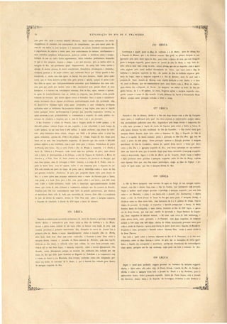 376a tEGUA 
EXPLORAÇÃO DO RIO DE S. FRANCISCO. 
Continua-se a ~Qguir E}ntre as ilhas da GaIlinha e a do Malto; atrá da ultima fica 
o Engenho do Betume, que é de fabricar as ucar. Em geral, os pilotos dirigem as em- 
}arcações pelo meio deste braço do Rio, para evita~ o banco de arê~. lue está fOflpado 
jnnto á margem esquerda, pouco abaix.o do pontal da ilha do Mettto, a cujo lado di­reito 
acha-se mais uma corõa de arêa; outros pilotos, que não se imDortáo com a maior 
volta, seguem pelo canal melhor denominado do Sacco, que corre entre a il1}a da 
Gallinha e a margem esquerda do Rio; do pontal da jlha da GaUinh3 segue-se velo 
meio do bravo, entre a mavgem esquerda e a ilha do Betume; atrás da qual está a 
lJovoaçãQ de Santo Antonio elo Iletume, COlIj. capella dedicada a este Santo, e a boca 
do canal do Be/ume, que vai communicar-se mais par~ dentro com o Bréjo da Goiaba; 
mais. abaixo fica o Engenho do Sertão. As m~rgens em ambos os lados do Rio são 
muito baixas, de 3 a 10 palmos. As casas disQersas sobp~ a margem esquerda, con­servá 
sempre o nome de ilha Grande. A volta defronte dQ Serl'ão é denominada Pontet 
Iofina, porque nesta parag m co tuma a faltar o vento. 
377a LEGUA 
I 
Pa ada a ilha do Betume, divide-se o Rio em dous braços com a ilha dQ Caxi.ln.báo 
entre meio; é indi[erente pelo qual dos dons seguem as embarcações, porque ambos 
têm profundidade ufficiente para elIas. Seguindo-se pe~o bvaço direito é necessario dar 
a volta mai proxima ~ barra do riacho da Caissál'a para evitar o baixio e banGo de 
ar'a pouco di tante do lado occidental da ilha do Caximbáo,. o dito riacho entra Dela 
margem direita, ficandQ. deste lado, sobre o bar.ranco do Rio, o Engenho do ]a- de . 
Deos, e a capella de Santo Antonio. junto á povoação da ilha dos Bois, que tem 88 
ca os e perto de 4,00 alma. Desta povoação toma-se a direcção proxima á margem 
m.ridional da ilha do Caximbáo; abaixo do pontal desta une-se o braço que de ce 
entre a dita ilha e a margem e querda do Rio; este braço apresenta na sua emboca­dura 
um han o de arêa, que e e tende daqui paFa baixo encostado á margem esquerda, 
entre o mencionado banco e a ilha da Barra ou do Gl'egol'io, donde segue o melhor 
e mai pr fundo canal proximo á m'argem esquerda. Atrás da ilha da Batra existem 
m~i alguma ilha que não têm nomes particulares, enão a Hhas do Cajnipe, e po­voação 
de igual nome, que fica á margem pirei ta do Rio. 
378a LEGUA 
A ilha d~ Barra apresenta uma carreira de ~sas ao longo da sua mara!}m septen­trional; 
esta fica á direita, bem como a ilha do GondÍ'ln, que igualmente e tá povoada. 
egu D melhor Qanal empre proximo e parallelo á mar&em esquerda; pur est& lado 
entra o rio Marituba, e junto á ua barra está a (azenda das Lamngeims; e abaixo 
d ta o sitio da Ponta Grossa. (J braço do Rio que passa junto á margem direita, e 
divide-se entre as ilhas de te lado, tem barrancos de 3 a 6 palmos de altura. Nota-se 
abaixo da lJovoação do Cajufpe, os engenhos e fazenda pertencente a Bento de 113110 
Pereira. Barão de Cotinguiba, e mais abaixo, fronteiro ao ~m da 378" legoa, a 1J.Qvoa­ção 
do B1'éjq Grande, que tem ~a capella de l)vocação a Nos_sa Senhora da CQncei­ção, 
dous engenhos de fabricar assucªr, e 50 ca§as com cel'c::t. de 280 habitant~ , e' 
junto abaixo desta outra povo~ção, a da CalJOe~m, com d,0.l engenhos de frahricar 
a sucar e -11.9 casas com 4.00 almas: abaixo da ulttma menciQnada povoação entra para 
oJ;.io o t'iacho da Capoeira, e POUC!;) mais abaix.o da ]parra deste está o Engenho da Band~l·ra. 
F~onteiro a estas povoações e fazenda nota-se algumas ilhas, sendo a maior destas a 
da Dona Thereza., 
Em toda a parte sobre o terreno adjacente ao Rio de S. Francisco, e ao dos seus 
tributarios, sobre ~s ill~as, banco e . orôas de qFêa, s~o os ID9squitos de varias ·qqali· 
dades o llagello dos n;vegantes e moradores, p~rém em abundancia tão extraonhnaria 
como nestas paragens não ha ew nenhuma ou~ra parte em toda a extensão do Rio: 
379!. LEGUA 
- o' 
Segue o canal mais profundo seqJ..pre proximo ao barranco da margem esquerda 
. ,. 
apaixo, e deixa sobre ella outro sitio da Ponta Grossa, a ponta da ilha do Gondim á 
direita, e sobre a maFgem deste lado a fazenda do Denclé e a do. Riachinho, junto á 
embocadura destes. Sobre a margem esquerda, abaixo da Ponta Grossct, está a fazenda 
das Carreiras, abaixo desta a do Engenho da Corren(cza,. fronteiro a esta divide-se o 
.. ~~------- 
goto para 131113, onde o terreno admittir ITectua-lo. Estes canaes certamente são muito 
dispo ndio o de ex.ecutar, m con equencia do comprimento, que pela maior parte de­vem 
ter em ambas as uas margens e é necessario um estudo detalhado correspondente 
á importancia do objecto a tratar para, com conhecimento do terreno, nivellamentos e 
mai trabalhos graphicos indj pen avei , poder-se avaliar, e decidir-se obre a exeql i­bilidacle 
de um ou outro de te esgotamentos. Esses trabalhos preliminares demanuáo 
só por si não pequena c1espeza e tempo, e ão mui penosos, p.oi as mattas sobre as 
margens do Rio, sáo geralmente qua i impenetraveis. De outro lado tenho ouvido a 
opinião de muitas pe soas de maior con ic1eração, fazendeiro circum pecto e abastados, 
criadores praticos e de muito criterio, que realmente dão-se por felizes quando o Rio 
transborda, e enche com suas aguas a lagôas dos seus terrenos, dondo estes como 
razão, que só de ta maneira podem criar gado grosso e miudo, porque só assim é não 
lhe falta a agua, que indi pen avelmente nece itão para bebedouro das suas cri.a­ções 
pois que :jendo por muitas vezes o Rio inacces iv I pela grande altura de seus 
barrancos, e o terreno em considepavel ex.tensão, fóra do Rio, 8 cco, areento e agreste, 
a agua de tran bordamento logo e retirão ou evaporão ma fertili ão a . im grande 
exten ão de terreno, que c1eixão depoi ecco e fecundo . Para a au 113 • indubitavel­mente 
nece sario dar-se alguma providencia, particularmente sendo ella 1'13 'lamada, afim 
de desseccar- e algumas lngôn cuja aguas stagnada, e uas exhalaçõe produzem 
epidemias entre o habitante da povoaçõ vizinha a tae lagõa, mas para e d cidir 
sobre qualquer de~tes melhoramentos é preci o que precedilD neGes al'Ío e tudo, o 
quae mostrem a ua praticabilidad, e onveniencia a 1'13 peito da aucl6 publica, lU­teresses 
de criadores e despezas que e tem de fazer com a ua execução. 
O Rio fronteiro á cidade do Penedo, tem a largura rnédip de 6,000 palmos, e dá 
250,000 palmo cubico d'aglla em um segundo; o sua velocidade é ne te tempo de 
3,4,65 palmos, ou .em uma hora 1,4,8~ milha. A maior enchente, cuja altura foi indi­cada 
pelos habitantes de ta cidade, chegou em ·1 33 a 24 palmos sobre o nivel da 
aguas orelinaria, porém em 1792 a 32 palmo . O volume d'agua do Hio daqui para 
baixo até ao mar, tem in ignificante auglllento, de maneira que não excede a ...60,000 
palmo cubico a sua totalidade, com a qual entra para o Oceano. Partindo- e do porto 
do Penedo para baixo, fica a coroa 1arêa e ilha do Bamba á e qu rda, e á direita a 
barrct da Taboca e a Pas.agem, onde existe uma boa pedreira de gré ; mai abaixo 
está a barra do Quirinql1indl1n, a do Zaloque, o ilio ela Vargem da Cambraia , a Barra da 
Caissára e a Villa ova de a11/O Antonio no territorio da província d Sergipe, que 
tem duas igrejas, uma de invocação a anto ntonio, e a outra de S. Pedro, uma ca­pelIa 
de Santa Cruz, ca a de camara, c:lllêa e um armazem para o deposito de aI. 
ElIa e tà situada em parte ao longo da praia, que é defendida contra a acção do Rio 
por grandes rochedos (Rocheiras) de gré , que projectão algum tanto para dentl'O do 
Rio, e o resto obre uma pequena emin~ncia entre o 1'iqcho da Caissá{'{l pCra o orte, 
com ponte, e a lagua Secca para o Sul, com ponte sobre a sua barra; tem 22'1 ca as 
com 1,4(,0 a 1,500 habit'lntes, tendo todo o mUlllclplO appro ,'mativamente 1~,600 
almas, que vivem de uma indu tria e commerG.io analogos ao da comarca de Penedo. 
Tambem esta villa tem semanalmente urna feira de gran 113 concurrencia, que abastece 
os moradores desta vi Ila de tudo que neces itão de viveres. Eeta villa é a residencia 
do juiz de direito da comarca. baixo de YiUa ova está, obre a margem esquerda, 
o Engenho do Cabelhulo, á direita da 374,a legua a barra do A1'Clccwé. 
375a LEGUA 
Seguem as embarcações encostadas ao barranco do morro do A'I:acaré, e pl'oximo á margem 
direita abaixo, e entrando-se pelo braço entre as ilhas da GaLUnhet e a do Malto, 
deverá o piloto tomar cuidado ele não tocar sobre os baixios com fundo de arêa, que 
existem proximos á primeira mencionada ilha. FroI)teiro ao morro do Araca1'é fica a 
primeira ilha do BaTão, e segue immediatamente abaixo a segunda ilho do Barão,. 
atrás desta ficão duas ilhas sem nome conhecido, e fronteiro a estas ilhas sobre a 
margem direita, começa o povoado le Santo Antonio da Portúra., com uma capelIa 
dedicada ao dito Santo, e edificada sobre uma collina. Aa casas desta povoação esten­dem- 
se até ao fim desta legua, á margem e~querda, opre o terreno ~('lno!Iünaelo ilh~ 
Gmnde, assim denominado porque na occasião das enchentes fico rodeado por um 
braço do Rio que delle pa.rte fronteiro '!.O Engenho .do Cabelludo e se communica com . 
o 1'iacho do Cariri e 1'io Marit'uba. Este terreno, conforme tenho sido infg.rmado, per· 
tence aos frades do convento de S. Bento, e que a fazenda fica retirada para dentrQ 
da margem esquerda do Rio. 
", 
o.' 
 