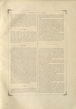 EX P LORAçÃO DO R10 DE S. 
HlO em dous braço "9 principal segne á clir.eita, entre a ilhct da Dona ClctrC~ ou do 
Benvenuto e a margem direita, o mais estreito e men s profundo entre Udita ilha e 
a margem esquerda, pela qual entr.a a barra, do Bongue, e junto a esta se acha a 
Villa do Pwssctbossú, que está as entada sobre uma planície baixa e areenta, tendo na 
sua retaguarda um extenso brejQ, uma ~gE'eja de invocação a São Francisco de Borja, 
uma capeLla de Santa Cruz e 3õ9. C:lsas, ~ntre esta::; dous engenhos de fJbric'lr a sucar 
e cachaça. Todo o districto de Piassabossú, qu.e pel'tence á delegacia da policia do 
Penedo, tem 1,273 homens e 1,3$8, mulheres IlHe, 1.03 escravos de ambo os sex.os, 
em somma 3,064 almas: destas a villa em particular terá 1,8DQ. Do porto da villa 
segue-se, entre a i/7w do Benvenltto e a ilha lo TOGO, ficando a dita ilha á esquerda; 
bem como o braço atrás desta ilha e a margem esq Ieda do Rio. 
Segue-se entre as mencionadas ilhas pelo meio do Rio abaixo, fronteiro ao ponta 
da ilha do Toco, e :fica snbre a margem direita a fazenda elo Mncnr!J e o Engenho ela 
Serm j descendo-se em direcção para o sul, deixa-se o canal entre a margem esquerda 
do rio e a ilha elo Guaxinii/)~; ao lado oriental, fica a dita i lha á e::;querc1a e a tosta 
do Quebm Costel!a á direita, bem como a /Jarra da Parlluna e· a do canal do Sonza, 
assim como no fim da legua as duas Jlovoações Resi:na de cima, e Resi1/a c7e baixo, e 
fronteiro ao pontal da ilha do Gua:rinin1t. Na entrada p~ra o braço do nio, entre a ilha 
~aMa mencionada e a m~rgem esquerda, fica sobre esta o Engenho dct Ce1·qu:inha., Opo­voado 
proximo ao morro da Arêa, a úarm do riacho da Cerqlli:nha, a do Gttrugi, e pro­ximo 
a esta o Engen ho do Catinga. 
FRAN CISO. 
outro pontal, wn baixio, pelos piloto' denominado Cordão ela Barra, Oqual descreve 
quasi meio circulo para fMa da barra, cujo centro se acha collocado na metade da linha, 
de comprimento total de '11,800 palmo, que fôr tirada da extremidade ele um para ou­tro 
pontal. 
O canal mais profundo, porém que dá sómente cousa de 12 palmos com maré baixa 
ou maior vazante, e 21 3/11, palmos no preamar, cab.e na linha uo raio lo meio circulo 
tieaclo do s Ll centro, como foi l).otado; outt'O canal, menos largo e meno' fundo, isto 
é, de .w a 11 palmos na occasião da v:J.z:lnte, e 19.3/4. a 20 3/4. palmos no preamar, 
oiferece passagem a embarcações que não demandem maior funp.ura d'~gua do que e ta, 
passando o canal, que os pilotos nesta occasião eguem, 800 a '1,000 palmos distante 
do banco de a-rêa, que forma o pont::tl ao hdo occidental da barra, tomando depoi o 
rumo para dentro do Rio sobre e o promontoeio na sua margem direita, onde está 
a povoação do CCtúeço. Sobre toda a ex.tensão do .baixio UO COI dão que cerca a barra do 
Rio de S. Francisco. e't"l o mal' quasi sempre muito agitatlo; a sua.lal'gura é de 3,000 
a 4·,000 palmos, e passando elIe, barra fóra, está o movimento das ondas do m.ar no. 
estado orc1inario, bem como para dentro da barra o Rio está man o. 
Os pontaes da l!cwrct do Rio de S. Francisco projectão muito para dentro do mar, 
c 
comparando-se a sua posiç~o CDm os rumos da costa, recnados atl'ás da barra, tanto 
para N. E. como para O. Esta circum Lancia tem dado motivo, c nfol'me informações 
obtidas, a que algumas embarcações tenhão naufragado sobre os bancos de arêa e a 
costa, entre o povoado (lo Cal)eço e o elo Samoco. Do cordão da barra para (lenLro do 
mar cre ce successivamente a pro I'lll1ui lhJe, lIlesmo na ocoasião da vazante, até D1 pal­mos 
no fim da 382u [egua, apresentando o fundo do mal' s~mpre arêa gl'Ossa. 
380u LEGUA 
38P LEGUA 
Tq começo. desta legil:l fJcão, na linha pela qual e co.toma nav gar, dllas pequenas 
ilhas á esquerda, e fronteiro a e tas, sobre a margem direita, o lJovoado do Saraminha; 
sobre a margem esql1.erda. Q sitio da Talltúc(/; abaixo rle te entra um pequeno riacho, 
mais ().baixo o 1'iacho da Coronha.,. fronteiro á sua barro, parte p~ra dentro da margem. 
direita, o braço do Rio denominado PaTCIjJltC(l, que faz barra no mar duas leguas abaixo 
na Bal'm lovc~, fronteiro á povoa~o de Felis. Barreto. Abaixo do Cqronhá entra, para 
a margem esquerda, o peqlleno riacho do Pontal, e immediato abaixo da Lla barra e ~á 
o ancoradouro de 11ma catraia lá estacionada de parte do governo provincial das .àla­gôas1 
para. guiar a· embarcações, qu~ se apre então fóra da lul1'rct do Rio· de S. Francisco, 
e dãO o signal de p.reteIlderem entrar barra a dentro, pejo melhor e mais seguro canal 
na passagem do bai~o CoreWo da Barm, que tem-se formado em meio circulo fóra ela 
embocadura do Rio, de norte, ao Slll ~o pontal á esquerd~, para o pontal ó. direita da 
sua barra. Imm..ediato abaixo da casa da Oração, solre um monte de arêa (duna ), está 
um ob~ervatorio ou atalaia, con :traida ele pá os roliços em fónna de escada. Aqni tem 
o Rio a largllra de 0,300 p:llmos, e abaixo deste observatorio, sobre a praia de arêa, 
está ~ lJovQado do Pontal, que tem 'lma casa de oraç.ão, um quartel e vinte e tantas pe­quena 
caSqS e ranchinhos, entre e ~s, ? Iuellas em que reside o pessoal empregado ao 
flerviço da catr(lia. Fr(nteiro a esta povoaç~o tem o Rio 7,720 palmos. Do ancoradouro 
cZq. catraia abaixo segue Q mel hor e mais profundo canal de 61 a H palmos proximo 
á margem esquerda até fronteiro ao lJo'Voado elo Ponta.l; nesta altura fica, a seu lado di­reito, 
um grande baixio Ou corôa de arêa, que se estende da ban:a dn Pctrapuca, pl'O­ximo 
á margem direita dQ Rio, até fronteiro <0 pontal da barra da margem esquf}rda. 
A maior parte deste baixio é cobe.rt?, mesmo na occasi~o da vaL:ante, e com preamar 
apparece s'ómente umíl corôa dene (ronteiro ii atalaia, e 750 pn.1mos di tante da marg~m 
direita, p,Qis entre aqqella corôa e a ma.rgem direita da Rio passa um segundo {',anal de 
me,Ilor prQfundidade do que aqu,e]]e do primeiro mencilmado, ficando desta maneira en­tre 
ambo os canaes Lnll aixío. Pouco abaixo, 01;1 diagonalmente fronteiro, sobre a mar­gem, 
direita, e tá a povoaçíio leno{D.inada elo Cab.eço, cujas c,asinhas, cobertas de pal~la de 
coqueiro, achão-se dispersa') sobre a praia de aeêa, edificadas sobre pequenas ermnen­cias; 
frq,nteiro a esta povoação, ato rumo de poente ao nascente, está o 7JOnlal da ba.?'I'{(. 
ao lado. occidental do Rio, e nesta a.ltura está o fim da 38'1 legna. 
382U LEGUA 
No seu começo tem O RI'o, no IUorJar mal anL'erta.do, a largura de 4,9DO palmos, e 
.Imme'chatamente ti.d.'taUte entra-o as suas aauas no mal'; quanto ao pontal da barra, ao L o 
lado .oc'c.ldental do R'la, PI'o.'lectão-se os seus bancos de arêa por 13,000 palmos, ou 
pouco ma.is de 'meta legna para dentor do mal', formanJo as arêas grossas, de ·um ao 
A' vista da enorme quantidade lle arêas que annualmente descem com as aguas do 
Rio de S. Francisco; á vitsa da natureza do seu actual leito, da configuração que a sua 
barra apresenta, na conformação d:l linhl d rumo da costa, á direita e á esquerda da 
barra, e attendendo a que esta, haverá 20 a 2D annos atràs, estava no ponto marcado 
com a letra A na planta· especial da b:lrra, a 7, DOO p:llmos atrás dos b;mcos de urêa 
do pontal á direita do Rio, é ·evidellle que a SUl baeru c:lCla vez mais avança para 
dentro do mar; portanto não erá acon elhavel constnür-se um phaeol em lugar con­veniente 
na presente época, porquanto, no ~spaço de DO annos tal pharol ficará pro­vavelmente 
inutilisado, e seria mais acertado marcar a posição do baix.io, na extremi­dade 
do lado occldenta1 da barra, com baías. 
O cJnal da Barra Nova está mnito raso, e admitte sómen..te embarcações que não de­mandem 
mais do que 8 a 10 palmos d'agua, e conforme as observaç.ões dos praticas 
e moradores do lugar, e tá- e cada vez mais fechUI).do agaeHa barra, e diminuindo ao 
me mo tempo a sua peofunJiJade. 
Grande difficulLlade, equivoco e incerteza tenho encontrado paTa poder colligir noticias 
exactas, relativamente ao censo do habitantes que povoão as margens do Rio de S. 
Francisco. Do que me tem sidô pos ivel colligir neste sentido, resulta que existem em 
todos os mnnicipios adjacentes ás margens do Rio de S. Francisco, e na parte supe­rior 
á cachoeiea de Paulo A.ffonso, 97'1,404 almas de ambo os sex.os, côres, livres e 
escravos; e n~s municípios abaix.o da dita cachoeira até ao l1'1al'. 67,104, em somma 
1,038,508; porém, pMe-se app.rox.imativamente calcular o numero de habitantes em 
todo o valle do Rio de S. Fran.cisco e nos dos seus tl'lilmtarios, desde a cachoeira do 
Piraporá até a sua barra no oC.€lmo, em· perto de 1.DÓO,000. 
As suas margens nesta menQionacla extellsão se achão pov.oadas e posse. sadas de 
m'llleira que não se encontra um palm de largm:a de terre(11O á be.ira do Rio de S. 
Feancisc que não tenha dono; poré.m se essa oecupaç&o é por titulo I giti.l'llo ou por 
po se arbitraria, 6 póJe i o er averiguado pela a,utoriuacles do lllgar. A respeito de 
reclamações de senhori.) de um ou outro peuaço de teereno já xistem deliUanda entre 
aquelles povos, particularmente entes os llescenclente do primeiro donaLal'ios daquel­las 
terras, e os posseiros da actual época. 
Em conclusão elo resultado do xamos que fiz relativamente á exploração do Rio 
de S. Francisco, posso allirmae que a nW8gaç:lo por vapoI', se ella [os e de de já 
estabelecida, não acharia ob taculo algum entre a Cachoei.ra da Pirapom e a Villa do 
JOJzeil'o, excepto na passagem pela Cachoeira do .s9bracl~nhfJ ou de Santa l1nna, uma 
vez que sejão os vapores dirigiLlos pOr pilotos attentos e pratioos da linha do canal 
navegave!, que corre nes'a p:ll'te 111o Rio limpo, com pl'Oful'l.didade snfficiente em 
toda a sua [aegue.l e extensão 10ngLtudinal; todávia por qualquer ue cuido ou aconte­cimento 
alheio á pericia e attenção da parte do piloto, eria passiveI que o vapor se 
desvias e do actual ~lll1íll limpo e fosse d'encontro, a um ·ou outro dos seus lados, sobre 
- 
 
