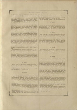 EXPLORAÇÃO DO RIO DE S. FRA CISCO. 
terá provavelmente motivado a má destruição ua fuma pelo Rio abaixo, ar-onte­Cimento 
que poderá ter dado lugar á forril:lção e actual ex..istencia da cachoeira, cujo 
leito está reaimente excavado para dentro do rochedo, pois a grande distancia para 
ambos os lados dos barrancos alcantilados do Rio, apresenta o terreno uma exten a 
planicie sem morros ou serras, que podião ter motivado as catadupas da cachoeira de 
Pa'uio Affonso; a parte superior desta no lugar denominado Vai-Vem de Cima, tem 792 
palmos e 1 pollegada de altura sobre o nivel do mar, e proximo á entrada para a 
Furna do Morcego, 426 palmos e 6 pollegadas; portanto toda a cachoeira tem a altura 
de 365 palmos e 3 poIlegadas entre os pontos mencionados. a ressaca do Vai- Vem 
de Baixo, juntão-se a muitos tocos de m3.deira, de taboas, remos, etc., que em constante 
movimento e fricção entre si, ficão a linal quasi redondos e burnidos, e dia em contacto 
entre si, certo som semelhante ao gelo que desce pelos rios do norte, no momento de 
desfazer-se. Os moradores, não attendemlo ao motivo natural, tomão umas vezes por 
musica celeste, outra vez como toque de caixa de guerra, e muita fabulas neste sentido 
andão entre aquelles povos, que dizem que em certas épocas, costuma apparecer uma 
Santa no interior da Furna do Morcego, e até cantão que um Frade na occasião de 
atravessar o Rio superior á cachoeira, dormia na canôa em que navegava; o piloto que 
era então um Indio, náo podendo conter a canôa, quan.do foi attrahido pela correnteza 
á cachoeira, desceu por esta abaixo; este ultimo nunca mais foi visto, porém o Frade, 
sem acordar e sem lhe acontecer incommodo algum, chegou felizmente do fim da 
cachoeira á praia, e foi achado ainda dormindo. Acordado pelo povo, de nada se 
lembrou do aconteliÍmento, porque ene tinha pa sado sem ter dado por isso, o que 
tudo são historias e elIeito de super tição quej'eina .entre aquelle povo, pois certissimo 
é, que, se cahisse qualquer canôa pela egund3 catadupa eh cachoeira de Paulo Affonso, 
elIa seria infaIlivelmente uespedaçatla, e bem_assim perecer'ia qualqLler en te vi vo. 
Do lugar eb Fllrna do ilfol'ceyo abaixo, recebe o Rio pelo lado da margem direita 
successivamente os seus braços, que elescem entre a anteriormente .mencionadas ilhas 
de S. GonçaloJ do Feiix e da ForqLtilha, e mais o 1'iacho elo nome da ultima, do Talnúo, 
da Gall gorra e o da Lagôa elo Junco, e nota-se a cachoeira da Forquilha, do Tapuio e do 
Veado. 
Da cachoeira de Paulo AlIonso ab~ixo até ao porto das Piranhas, são as aguas do 
Rio apertadas, e correm encachoeiradas entre rochedos alcantilados ele 350 a 800 pal­mos 
de altura perpendicular, os quae3, com ex.cepção de mui poucos lugares, como 
no Porto elo Salgado, Monte Escuro, Sitio Novo, etc., são inaccessiveis para admittir 
a descida para o Rio. Estes rochedos são vulgarmente por aqui denominados Tulhado, 
de maneira que, em geral, a largura do Rio é reduzida a poucas centenas de pal­mos, 
e até ás vezes a menos, como na caclto~ira da Garganta, onde o Rio tem sómente 
85 palmos de largura, correndo como uma bica de ferir de um moinho, entre pa­redões 
de rocha a prumo de 350 palmos de altura. 
327a LEGUA 
328a LEGUA 
J 
45 
nito altos (pedras errantes), e á vezes um obreposto a outro, e seguro ómenle 
por uma ponta ou pequena ba e no eu a ento, em todavia cahir, ou ser faci! fazê-lo sem 
applicação de po ante meio' mecanico, tal como a pedra gigantesca do avio, que 
e acha proxima ás margens do rio do Sal, e mais Outl'OS muito~. 
~Ieia leguR distante do Rio, em direcção ao Norte, fica o errote da Pedra d' Agua. 
~a exten ão desta legua segue o Rio sempre entre alcantilado, barrancos de pedl'a 
granitic'l, e por cachoeira. ás veze interrompida por reman o de pouca exten ão; 
as cachoeiras mais notavei são a do Sacco das Aboboras e da Garganta, onde o Rio 
e. tá reduzido á largura de 85 palmos, entre rochedos a pmmo de 350 palmos de altura. 
Continua a seguir o Rio da mesma maneira entre paredões de rocha nativa de gra­nito, 
com perto de SOO p:llmos d'altura, formando as cachoeiras elo Defunto Thomé, 
das Tllbaranas, do Po'rto Velho, do Salgado, a elo Encantado e a do Pico; desta sóba 
um caminho por um valle entre altas montanhas para a fazenda da Boa " ista. O Rio 
recebe do lado direito o riacho cio Curral Velho, e o pequeno riacho de parte do re· 
ferido valle; sobre a margem e querda e tão os portos do Malldú e do Salgado, e fron­teiro 
a e te, dentro do Rio acha-se uma grande pedra denominada Pedra do Navio; 
junto a esta, entra o pequeno riacho do Salgado, e abaixo deste o riacho do Batoqu.e, e 
no fim da legua está o porto do Pico. 
Junto ao referido Pico entra para o Rio o1'iacho do Xingozinho, e pouco mais abaixo 
recebe elle o riacho do Xingá do lado da margem esquerda, e o riacho Fundo do lado 
direito, e abaixo da barra dos mesmos, está a cachoeira do 1'iacho Flmdo, e até ao fim 
da legua existem mais tres cachoeiras sem nome particular. 
J. 
329a LEGt. 
330a LEGUA 
33P LEGUA 
'332a LEGUA 
Segue o Rio sempre entl'e barl'ancos alcantilados de granito, d'aqui a duas leguas 
adiante até à cachoeira do Cancamllnhé, em cujo lugar fica substituido por gl'és, a pa.­recenrlo 
depois disto novamente gneiss. Pouco abaixo do começo desta legua, entra 
pela m11'gem dil'eita, o 1'iacho do Padre, e immediato depois o do do Xingá cUJo curso, 
entre penedia alcantilada, demarc'l a divisa entl'e as Provincias da Bahia e Sergipe; 
pelo espigão lo morro, entre ambos os mencionados riachos e rio, sobre um caminho, 
qne , meia legua distante do Rio, entra em outro que ao Norte vai á fazenda da Boa 
Vista, e para o SLll, ao lJOvo(tdo do Xingá, e deste em diante ao porto da Piranhas, 
caminho e tes mui agl'e te entre gl'ande penedia de peelra solta. Já mencionei que 
todos os rios e riachos, que nestas paragens entrão para o Rio de S. Franci co são, 
na maior parte do anno, seccos e só dão agua durante a· estação chuvosa; assim 
tambem acontece com o rio do Xingó. Todavia apparece em alguns lngare, <gua no 
fundo deste riacho, abrindo- e nelles cacimba na arêas ou no cascalho; começando 
a cavar como 'acabei de observar, no fundo do leito do Xingó, junta-se immediata­mente 
o gado da visinhança á róda da pe soa occupada com o referido trabalho ob­servando- 
o affiicto de partilhar do elIeito I 
O Rio e tá proximo nesta paragens, porém os alcantilados e escarpados barrancos de 
suas margens, não olIel'ecem descida para aquelles pobres animaes, os quaes estavão em 
extrema magreza de pelle e os o só mente, e cambaleando para semelhantes bebedouros. 
FalIou um elo engenheiro :0 erviço dl provincia da Bahia, de abrir em semelhantes 
paragens fontes artezianas, porém seria trabalho e despeza perdida, pela razão de er 
o terreno primitivo, que não a pode produzir, e ainda que na profundidade do poço 
feito nesta espectativa, por acaso 'e achas e agua, nunca ella havia de subir sem meios 
artificialmente applicatlos, como bombas, etc. 
Pela margem esquerda, fronteiro á barra do Xingá, está o porto do Morro Escuro. 
Entra aqui o riacho do Craunan cujo leito é formado em grés; de te porto sóbe um 
caminho, o mais aspero pos ivel para uma altura de SOO a 900 palmos em que fica 
a chapaua da margem esquerda do Rio. Este caminho dirigi-se a Vargem do Pico e 
ao arraial ela Mata li Agua Branca. 
Da maneira de~cripta segue o Rio enc'lchoeiraelo, recebendo o riacho da Ventllm, do 
lado direito no lugar da cachoeira de igual noma, e o rio do Sal, do mesmo lado 
no. lugar de! cachoeira de igual nome, achando- e junto á sua barra a cachoeira de 
Vai-Vem; este rio dá sómente agaa no tempo das chuvas; no seu leito tambem appa­recem 
veias d'Espatho de cal, e neIle minera-se algum sal. 
Na extensão desta legua nota-se as cachoeiras dos Tres Irmãos, a da Mulhada G1'anele, 
do Gato, do Sacco Preto, a da Boa Vista e outra.s duas cachoeiras sem nome conhe­cido; 
entrando mais pela margem direita, o riac/lO da Vacca; na sua barra ao lado 
meridional do Rio, está a lagôa, da Pedra: onde achei os ossos fosseis de um Masto­donte. 
A lagôa consiste em uma concavidade ou bacia, é rodeada de grandes penedos 
da dita rocha, e tem 70 passos de comprimento, 10 dito de largura e -lO a .25 pal­mos 
de fundo; elIa e tava cheia de terra, arêa e c.1scalho em camada, de tas, a 
inferior, continha então os o 'os do Mastodonte ha cou a de vinte e tantos annos. O mo­radores 
vizinhos á LagOa da Pedm tinhão começado a desentulhar aqueIla concavidade, 
afim de servir de reservatorio ás aguas pluviae , e bebedouro para os gados; apparecê­rão 
enUo no desmonte os ossos fo seis que el1es atil'árão para fóra da concavidade; 
mas a intencionada excavacão não foi concluida; e ainda aquella bacia estava nas duas 
terças partes do seu comprimento cheia de terra, quando na te taela da antiga cóva 
apparecêrão ainda as pontas de osso de grandes dimensões. 
O terreno em consideravel distancia á roda da mencionada collina, apresenta uma 
extensa planicie sobre a qual se acháo dispersos milhares de enormes penedos de gra-das, 
 