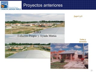 Proyectos anteriores Jupo 1 y 2 Lotes y servicios 