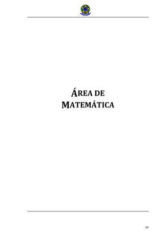 59
ÁREA DE
MATEMÁTICA
 