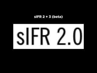 sIFR 2 + 3 (beta)
 