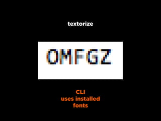 Textorize