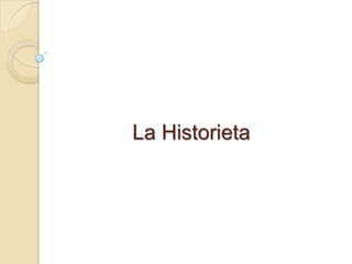 La Historieta
 
