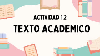 ¿ QUÉ SON LOS TEXTOS ACADEMICOS PARA INVESTIGACIONES? | PDF