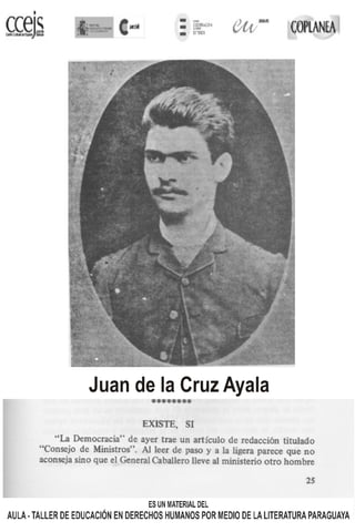 Juan de la Cruz Ayala
 