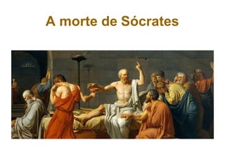 A morte de Sócrates
 