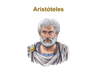 Aristóteles
 