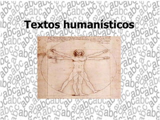 Textos humanísticos

 