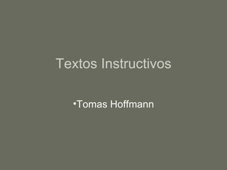 Textos Instructivos ,[object Object]
