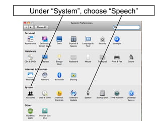 Under “System”, choose “Speech”
 