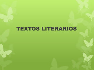 TEXTOS LITERARIOS
 