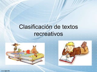 Clasificación de textos
recreativos
 
