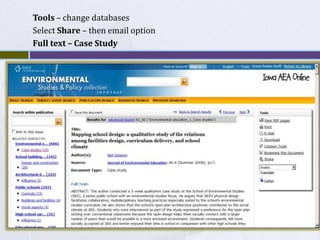 Tools – change databases
Select Share – then email option
Full text – Case Study
 
