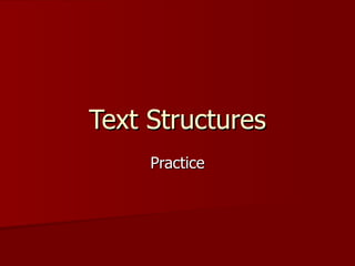 Text Structures Practice 