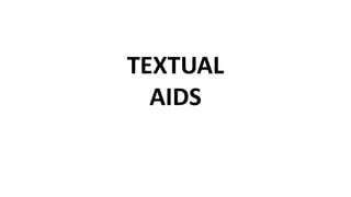 TEXTUAL
AIDS
 