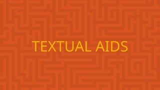 TEXTUAL AIDS
 