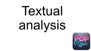 Textual
analysis
 