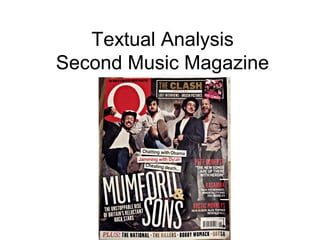 Textual Analysis
Second Music Magazine

 