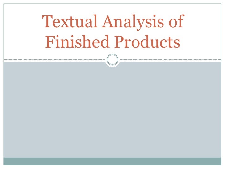 Textual analysis of finished products