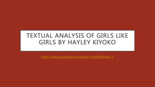 Textual Analysis of Girls like Girls by Hayley Kiyoko | PPT