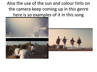 Also the use of the sun and colour tints on
 the camera keep coming up in this genre
   here is so examples of it in this ...
