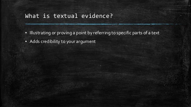 textual evidence textual evidence