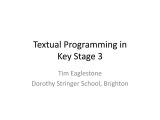 Textual programming in key stage 3 | PPT