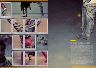 ////////////////////////////////////////////////



URBAN FOUNDATION
Die Urban Foundation in Salzburg bietet den Jugendlichen di-
verse Workshops und Veranstaltungen an, bei welchem diese
jungen Talente auch Themen wie Kultur, Respekt und Gleich-
heit diskutieren können. Somit dient die Salzburger Break-
dance Szene auch als kulturelle Austauschplattform, welche
den „Breakern“ auch als Anlaufstelle dient.Viele Tänzer suchen
nach dem großen Durchbruch, doch entscheidend ist letz-
tendlich das Miteinander. Im Michlheim herrscht eine große
Vielfalt an Tanzstilen. Spricht man heutzutage von „Break-
dance“ so kann vieles gemeint sein, denn das Wort dient längst
nur noch als Sammelbegriff für die verschiedenen Stile, welche
sich im Laufe der Zeit entwickelt haben. Die ursprüngliche
Form dieses Ausdruckstanzes wird demnach als „B-Boying“
bezeichnet. Geprägt wurde dieser Stil von diversen James
Brown Tanzschritten, vom Bodenturnen und den damals pop-
ulären Kung Fu-Filmen. Doch selbst das B-Boying selbst hat
etliche Substile, so bezeichnet man beispielsweise das Tanzen
im Stehen als „Top Rocking“, das Tanzen am Boden hingegen
als „Footworks“. Weitere Breakdance-Stile sind unter anderem
„Locking“, „Popping“ und „Electric Boogie“.
 