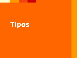 Tipos
 