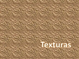 Texturas