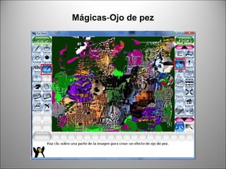Mágicas-Ojo de pez
