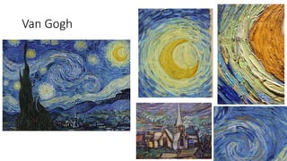 Van Gogh
 
