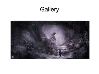 Gallery
 