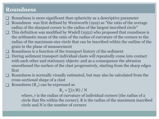 Roundness Index Rocks Sedimentary Texture of Sedimentary Rocks.pptx