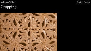 Yulianna Villano Digital Design
Cropping
 